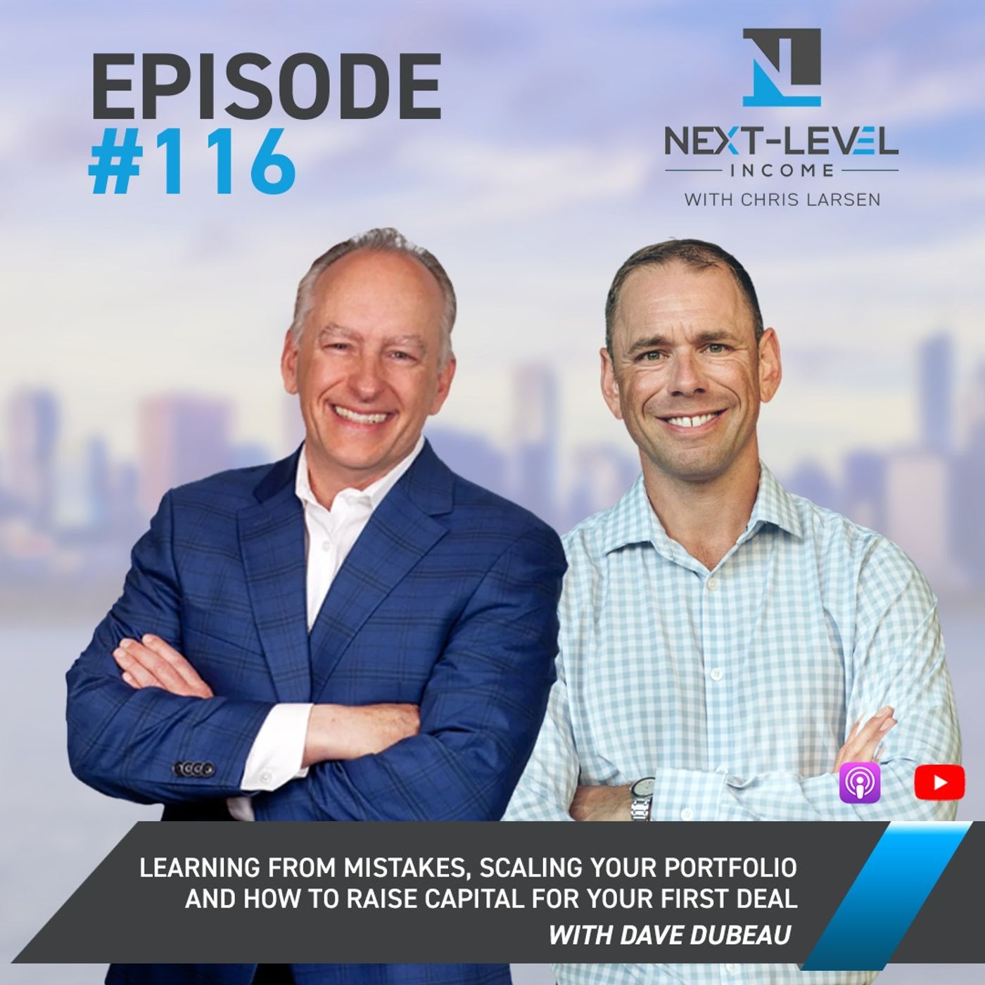 Ep. 116 Learning from Mistakes, Scaling your portfolio and How to Raise Capital for Your First Deal with Dave Dubeau