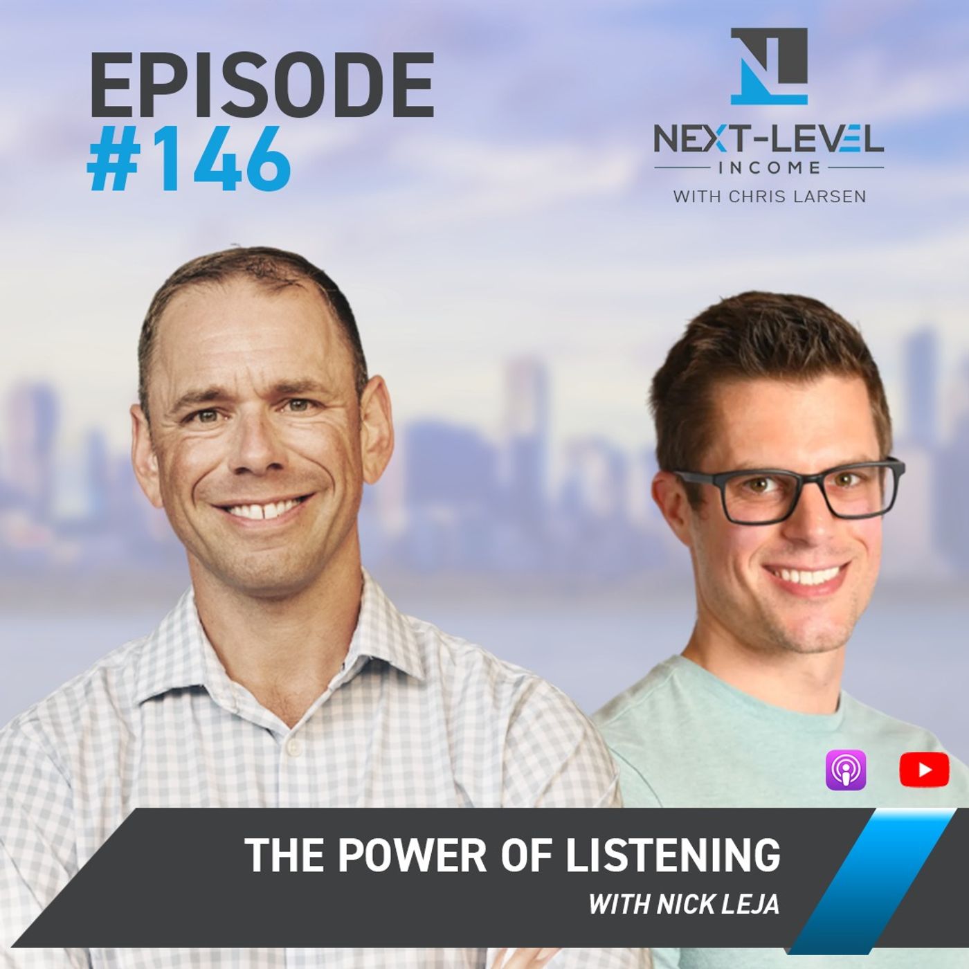 Ep 146: The Power of Listening with Nick Leja