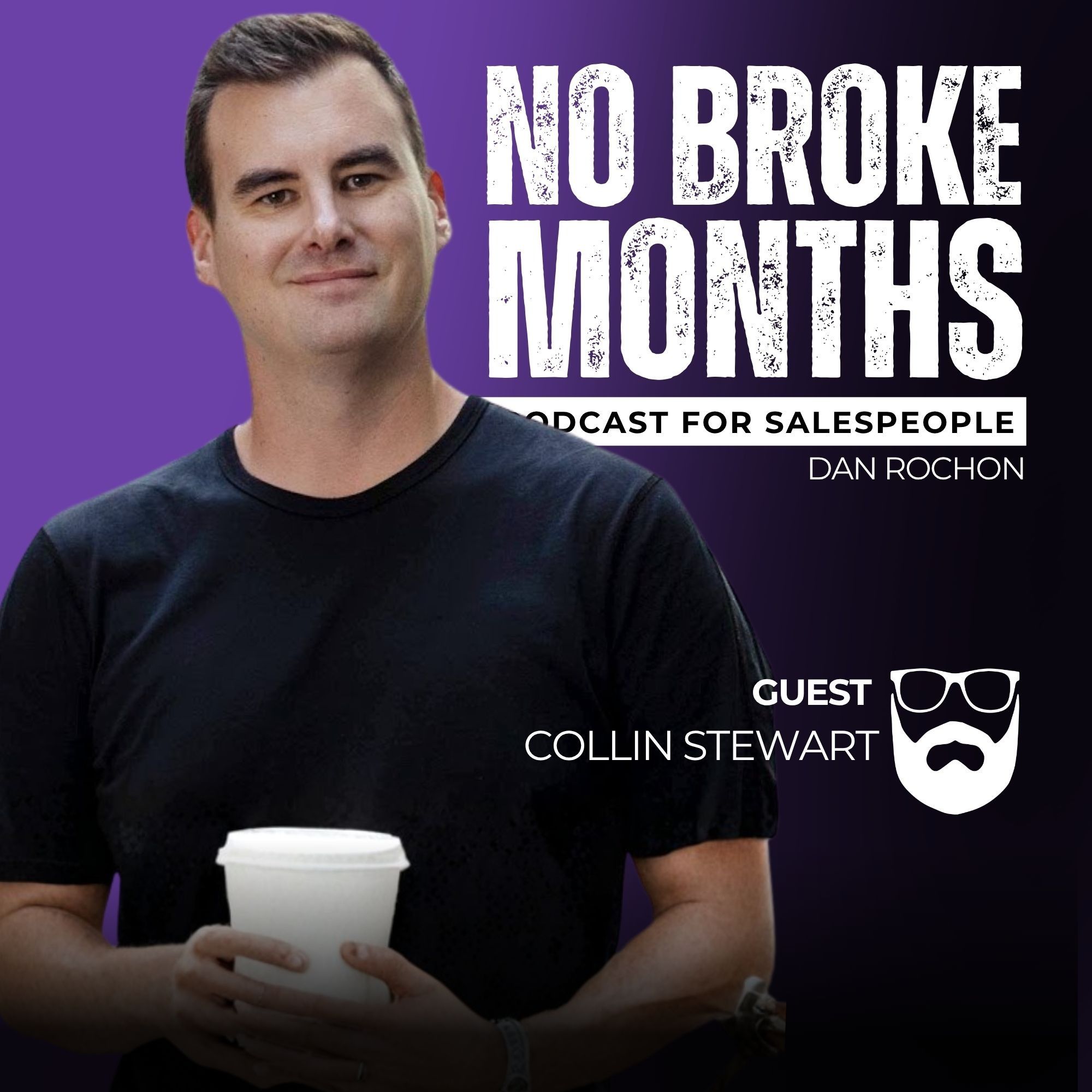 This One Mistake Can Kill Your Startup Before It Grows | Collin Stewart — No Broke Months For Salespeople cover