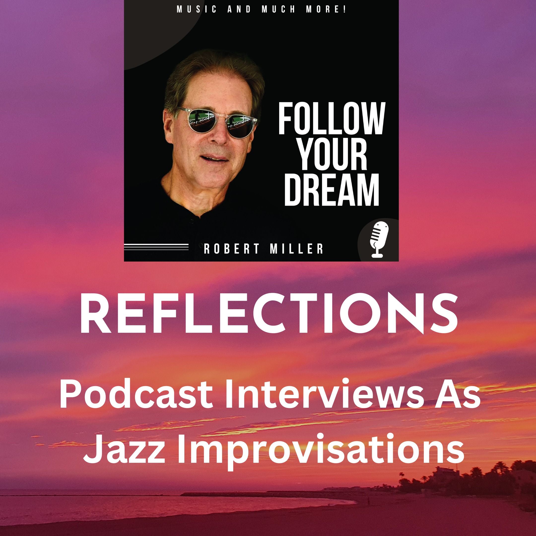 Follow Your Dream - Music And Much More!