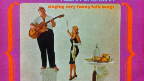 A Tribute To Allan Sherman - A Great Song Parodist Who Became One Of The Biggest Selling Musical Artists Of The Early '60s. "Hello Muddah, Hello Faddah", "Sarah Jackman"!