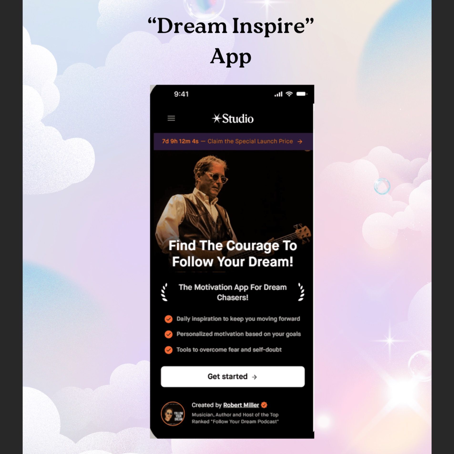 Introducing "DREAM INSPIRE", Robert's New App. Your Personalized Coach To Motivate, Pursue And Succeed At Your Dream!
