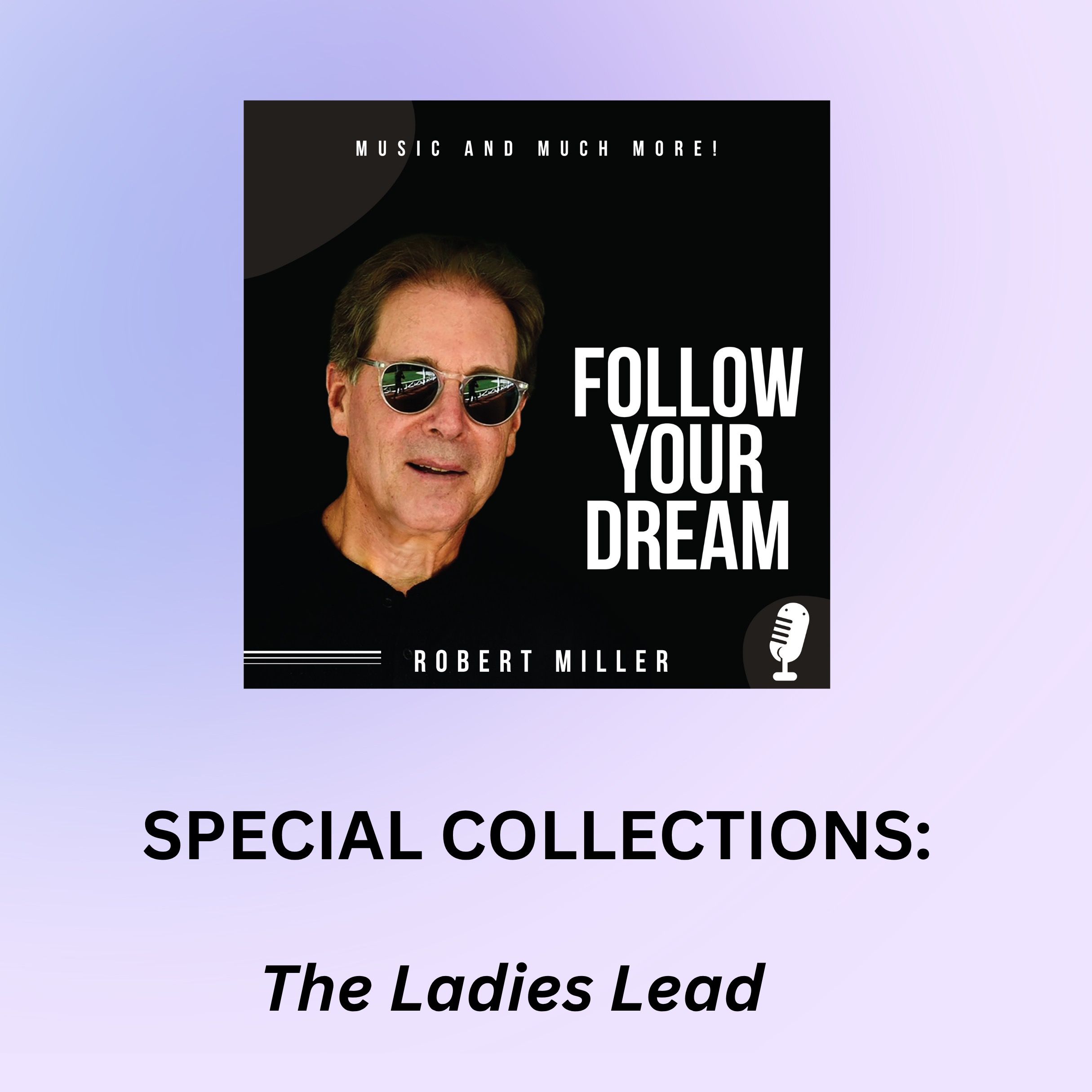 Follow Your Dream - Music And Much More!