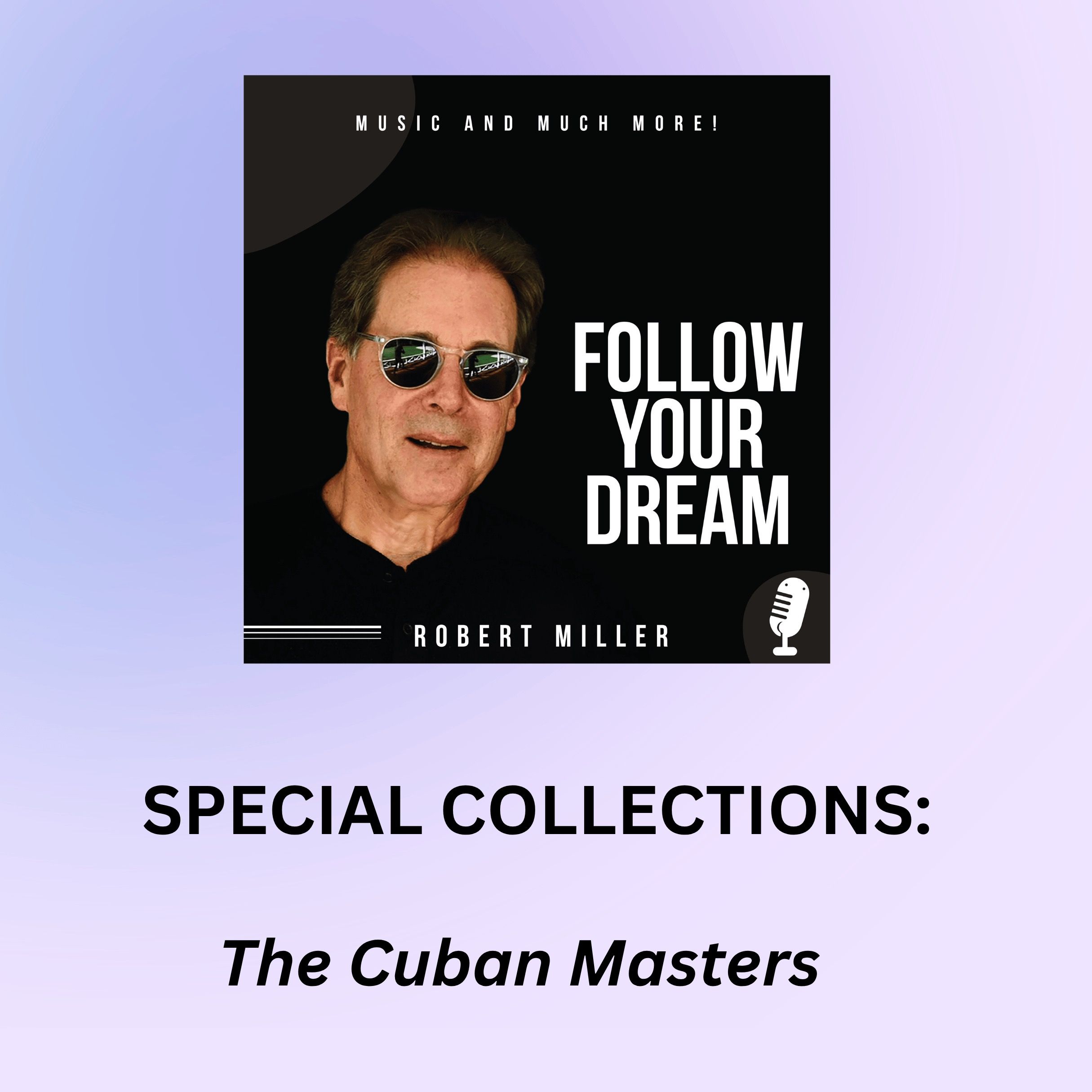 SPECIAL COLLECTIONS: The Cuban Masters SPECIAL COLLECTIONS: The Cuban Masters