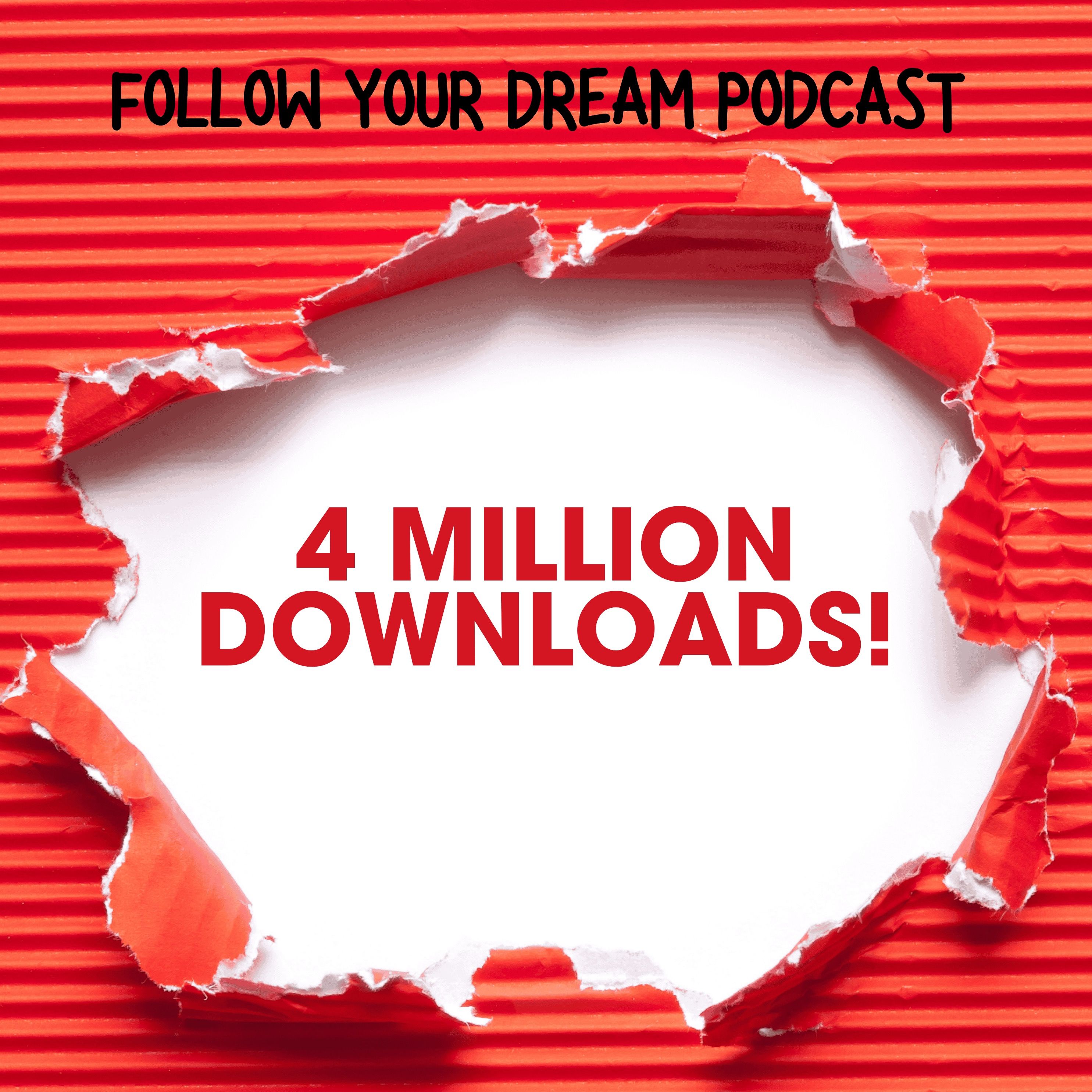 SPECIAL EPISODE - YAY! WE JUST PASSED 4 MILLION DOWNLOADS!