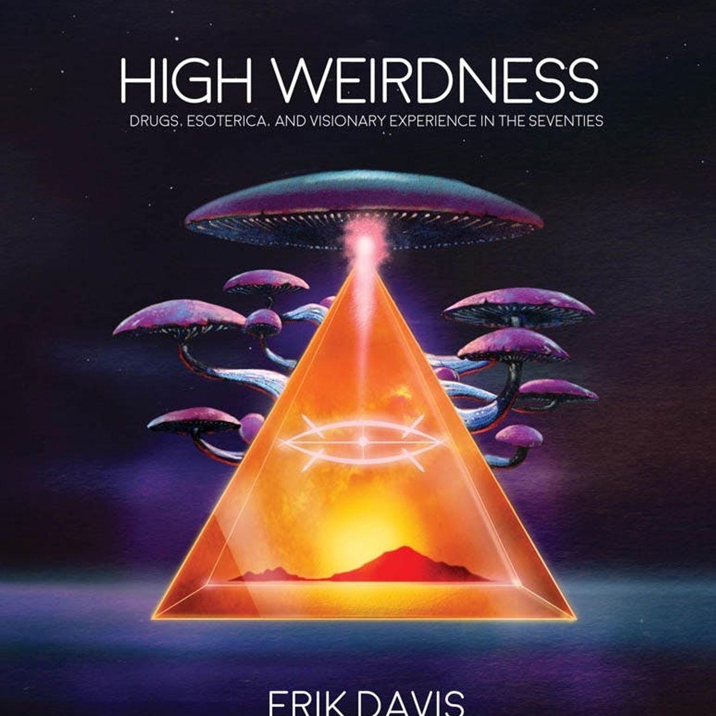 High Weirdness: Drugs, Esoterica, and Visionary Experience in the Seventies episode artwork