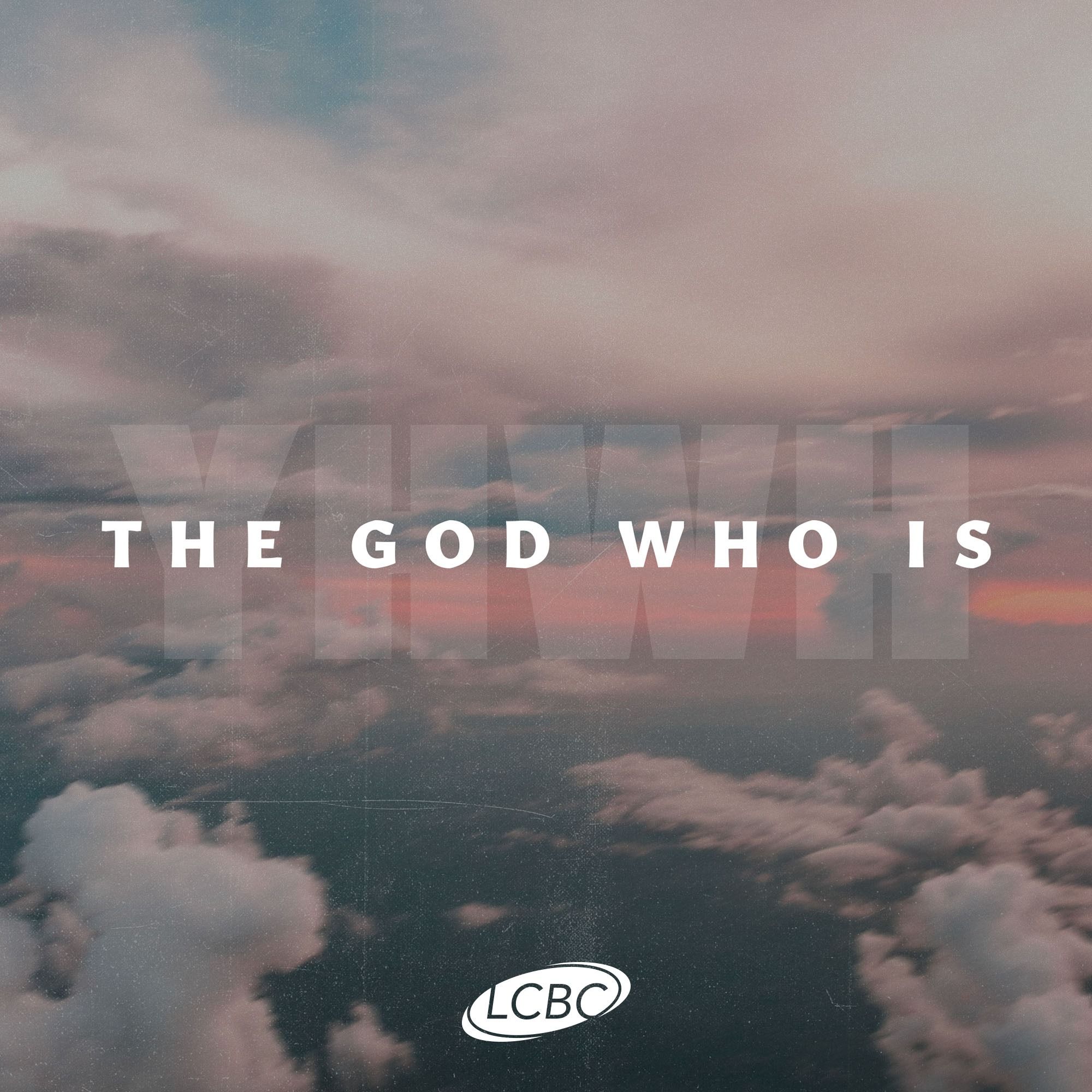 LCBC Weekend Messages