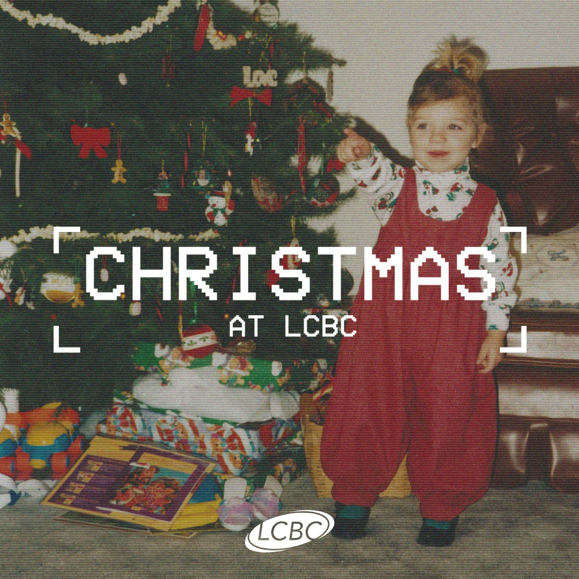 Christmas At LCBC 2019