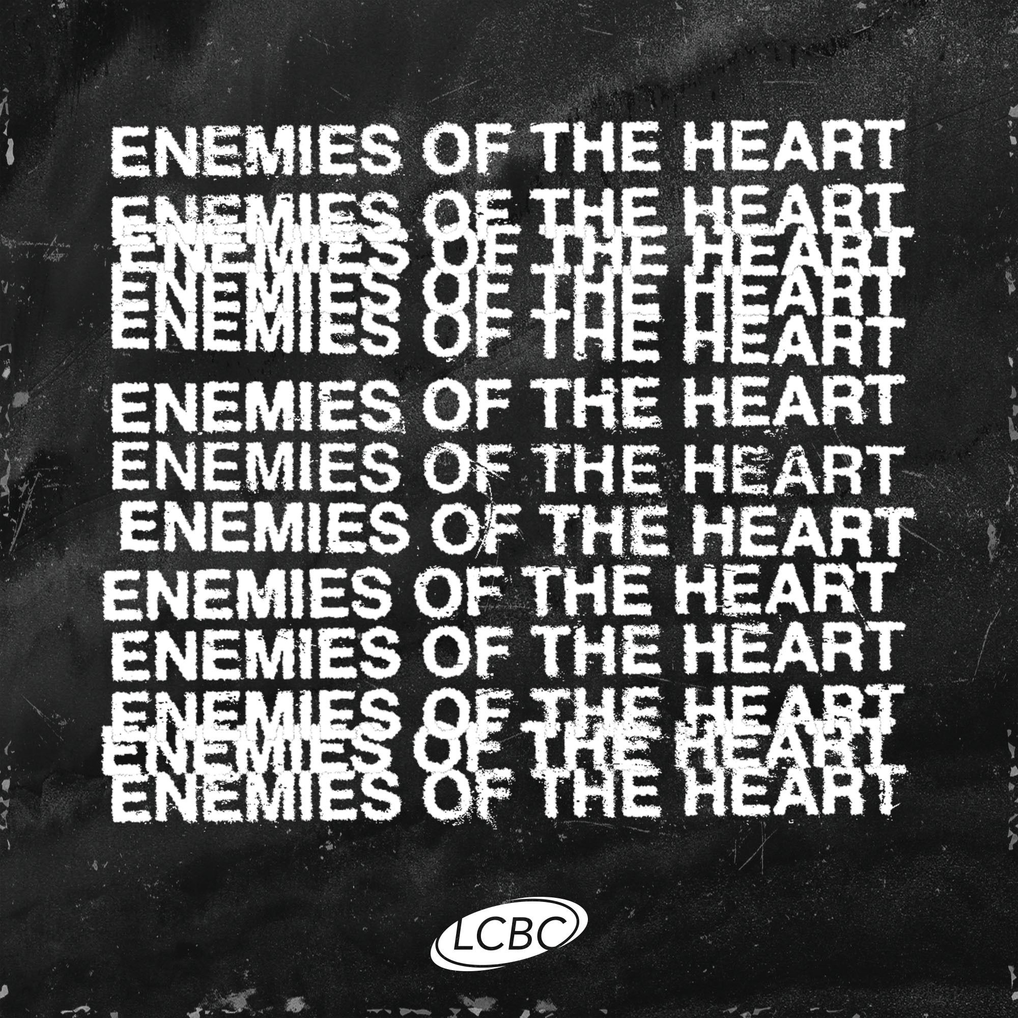 Freedom from Anger- Enemies of the Heart