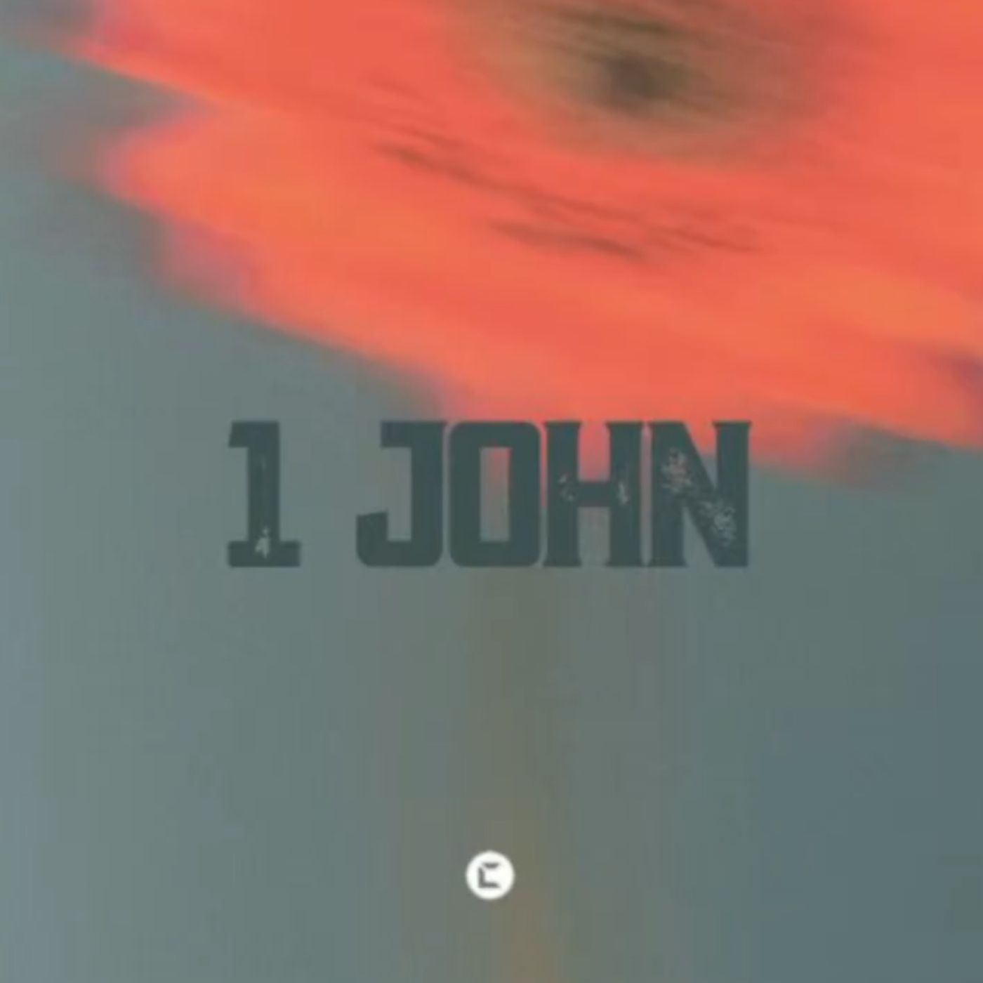 1 John 2:1-17 episode artwork