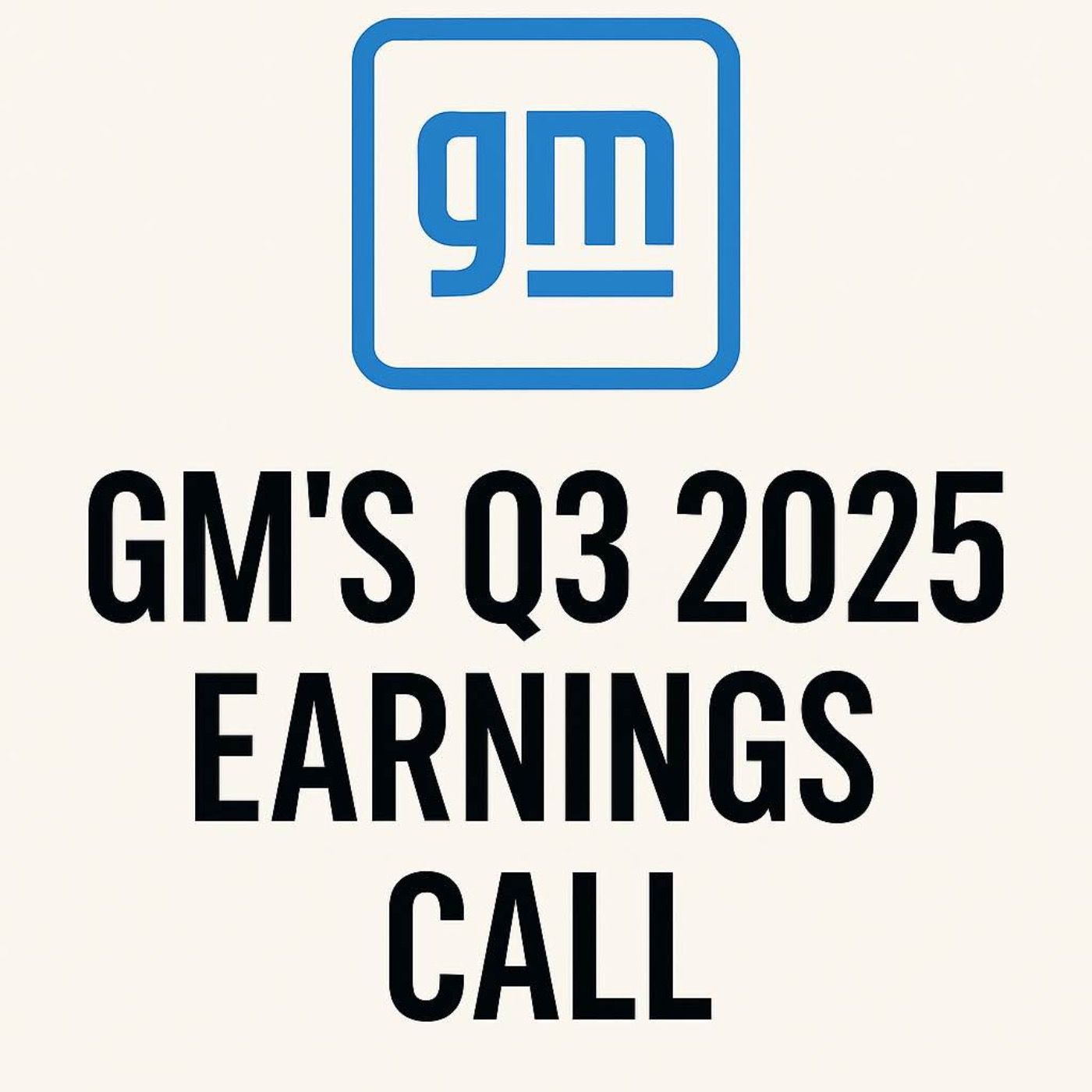 GM's Q3 2025 Earnings Call