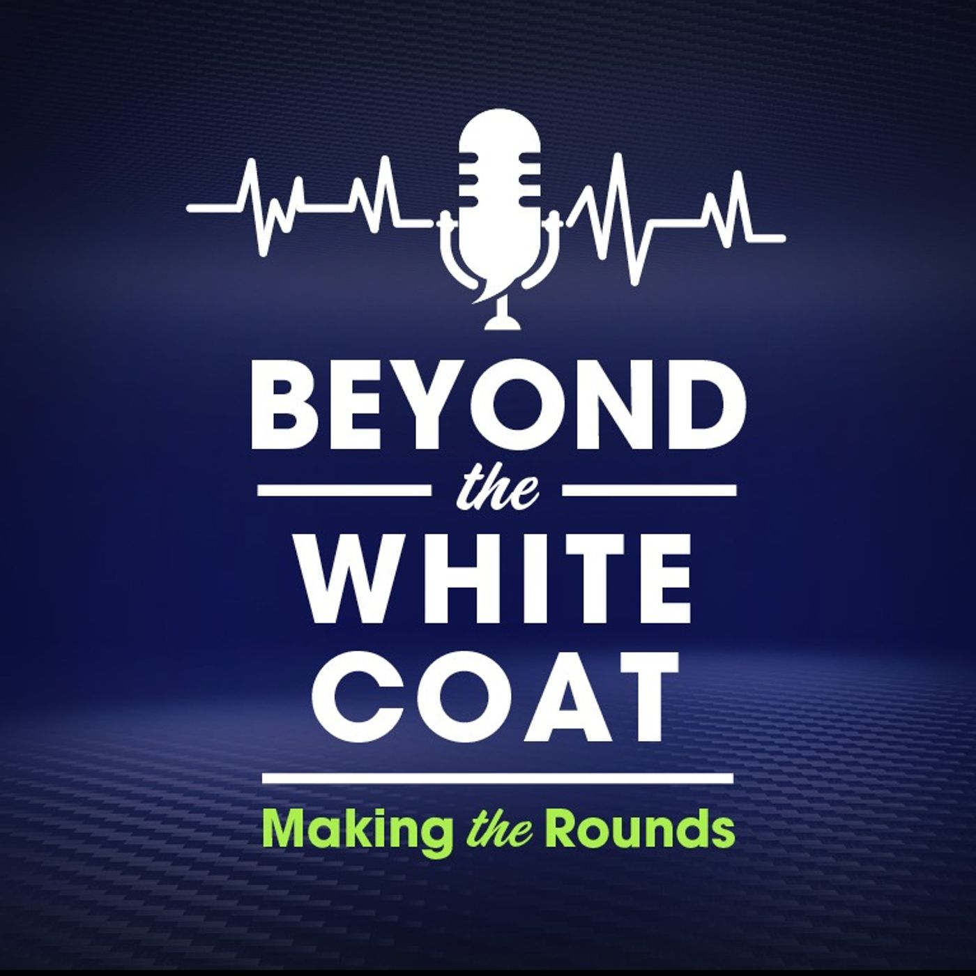 Beyond the White Coat