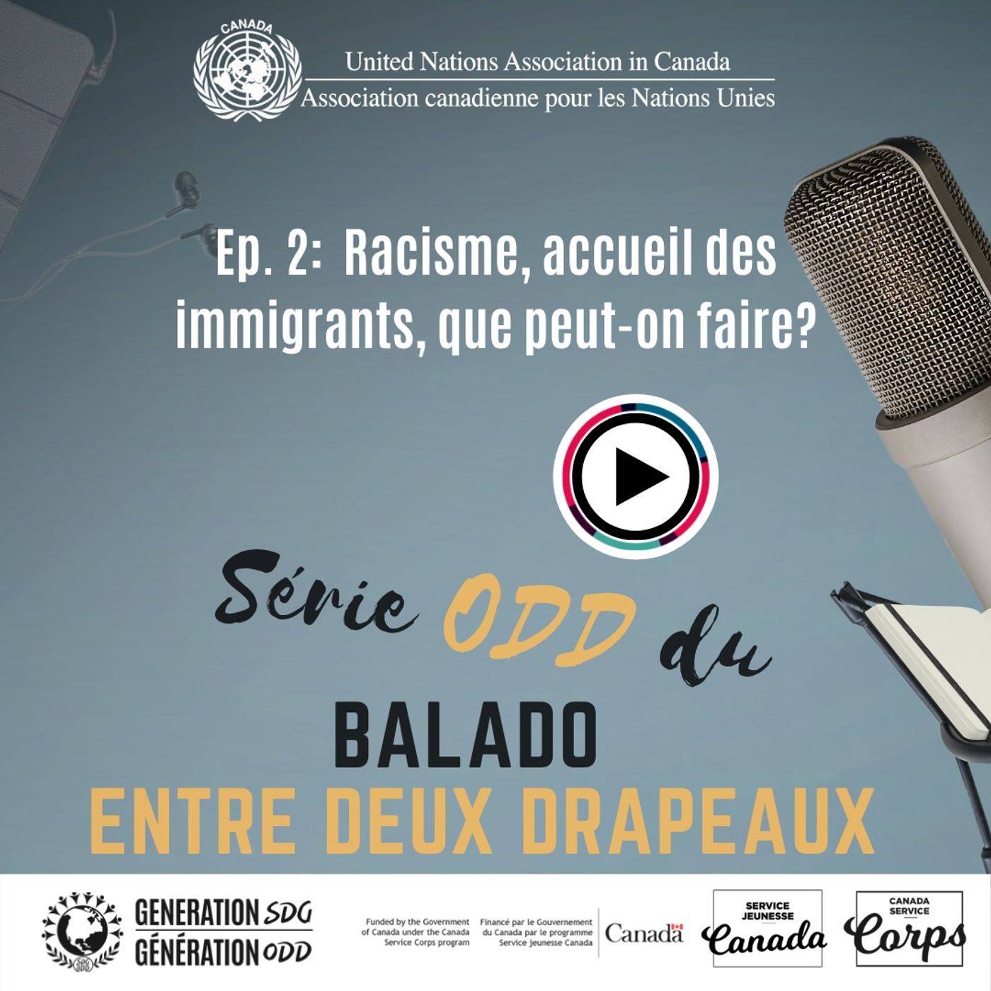 Série ODD Ep. 2: Racisme, accueil des immigrants, que peut-on faire?