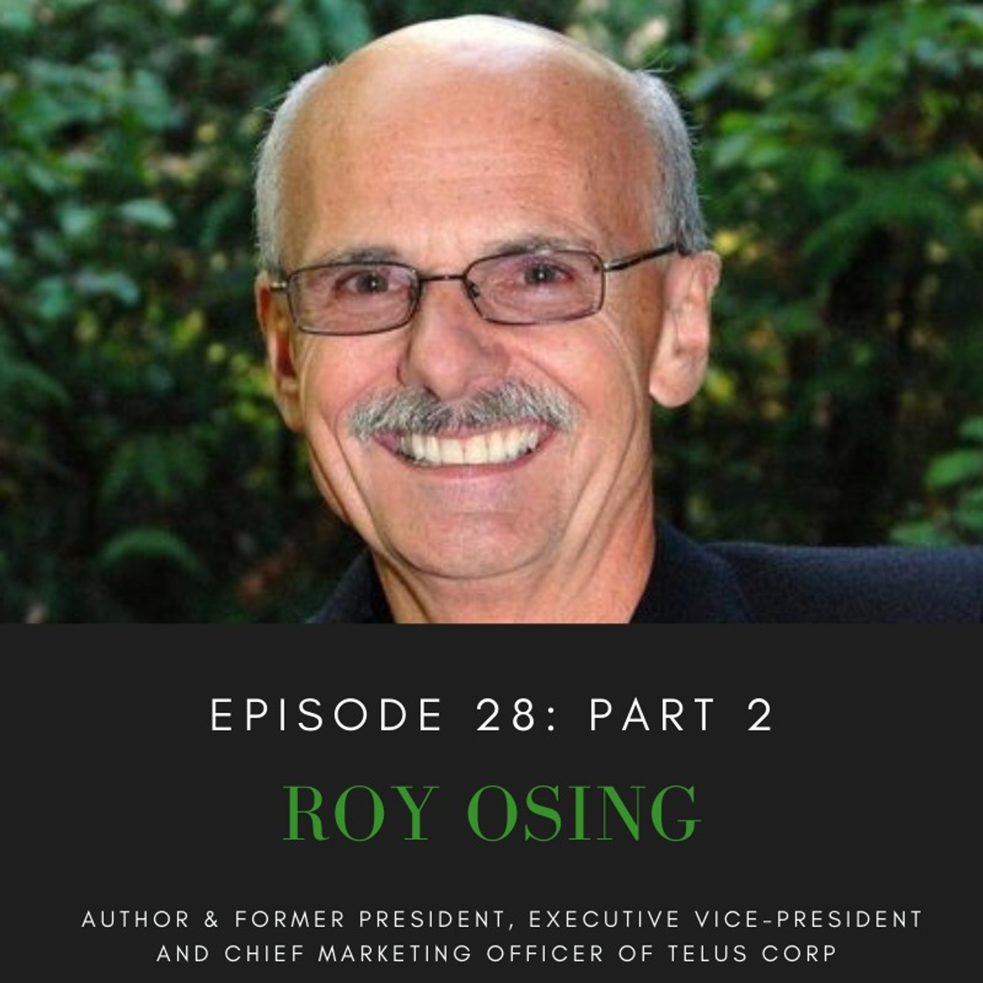 Episode 28: Roy Osing - Part 2