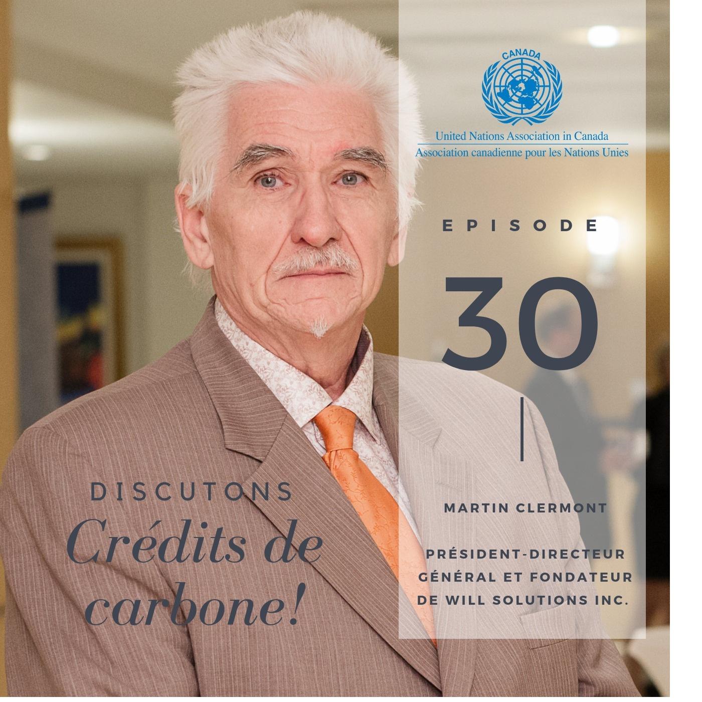 Episode 30:  Martin Clermont, fondateur et PDG de Will Solutions