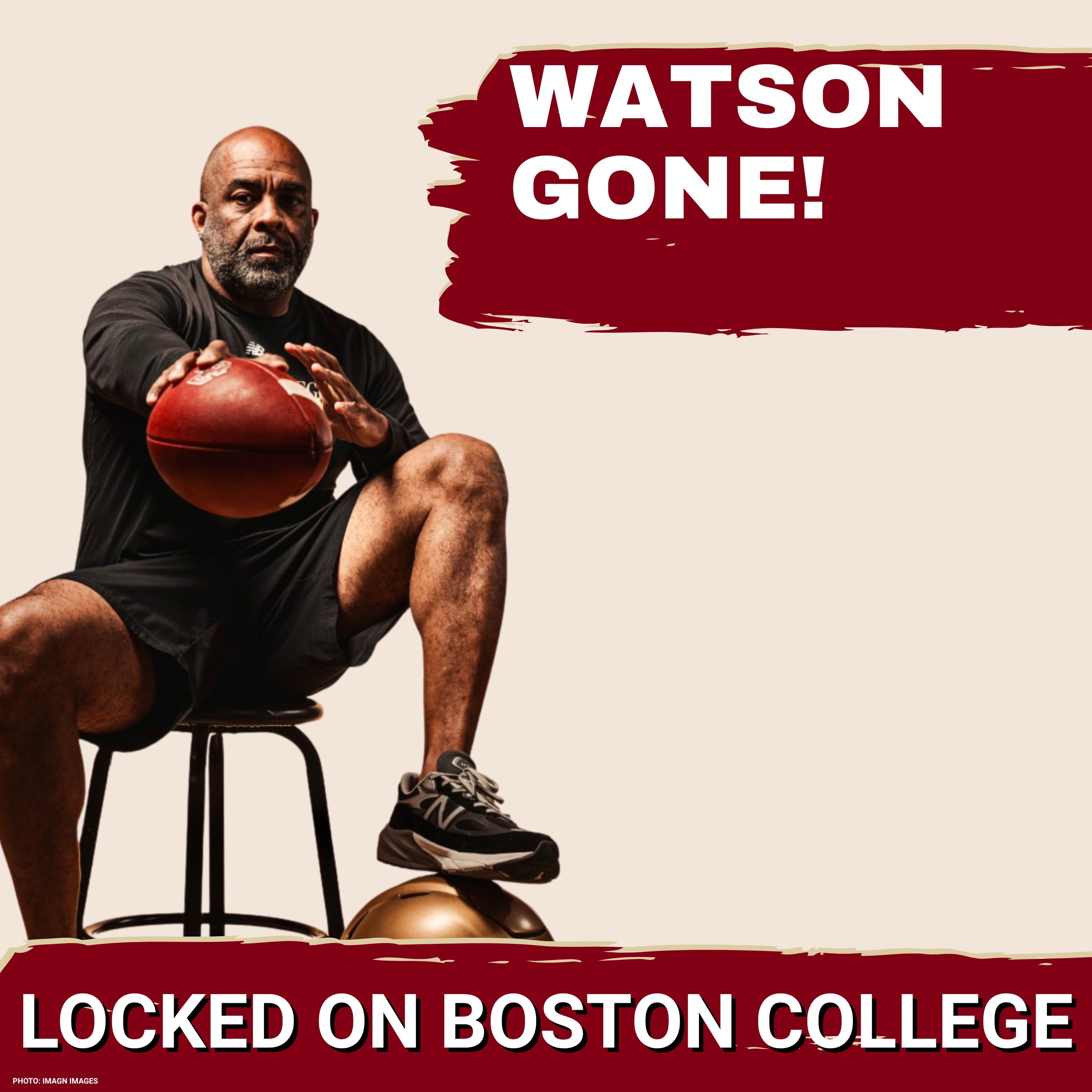 SHOCKER: Kenyatta Watson OUT at Boston College as Bill O'Brien Faces MORE QUESTIONS?