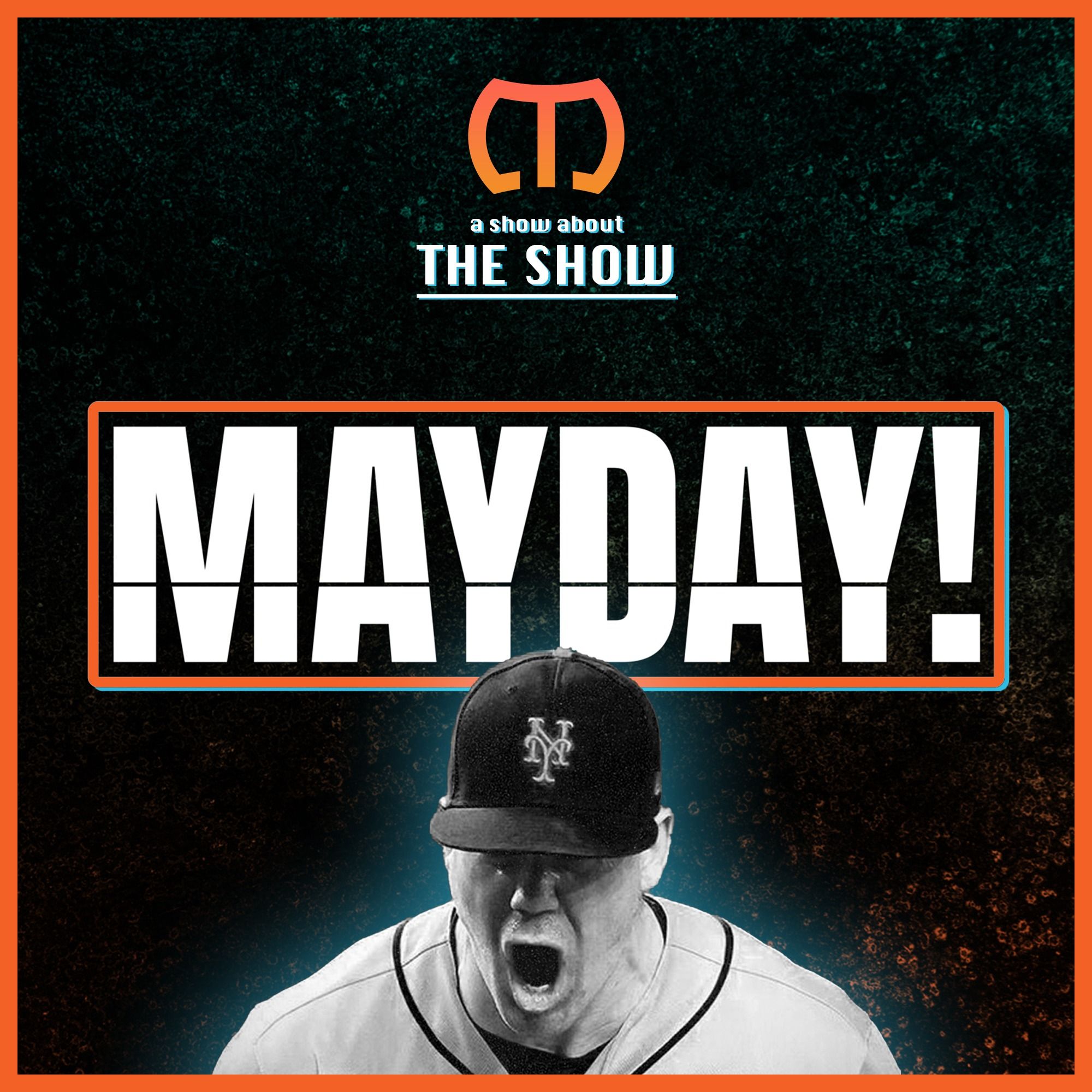 Mayday! with Trevor May