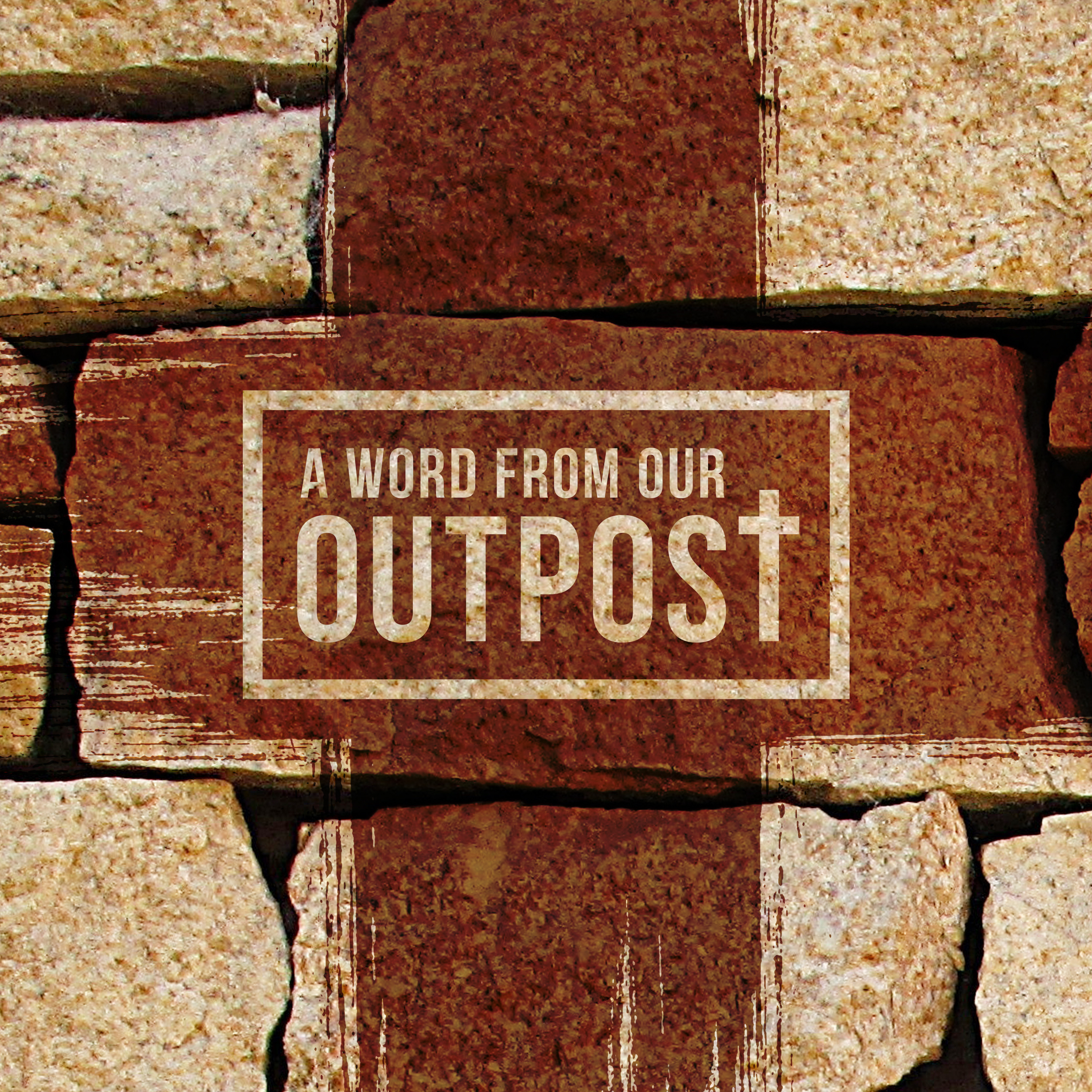 A Word from Our Outpost, with Joseph and Crystal Gruber