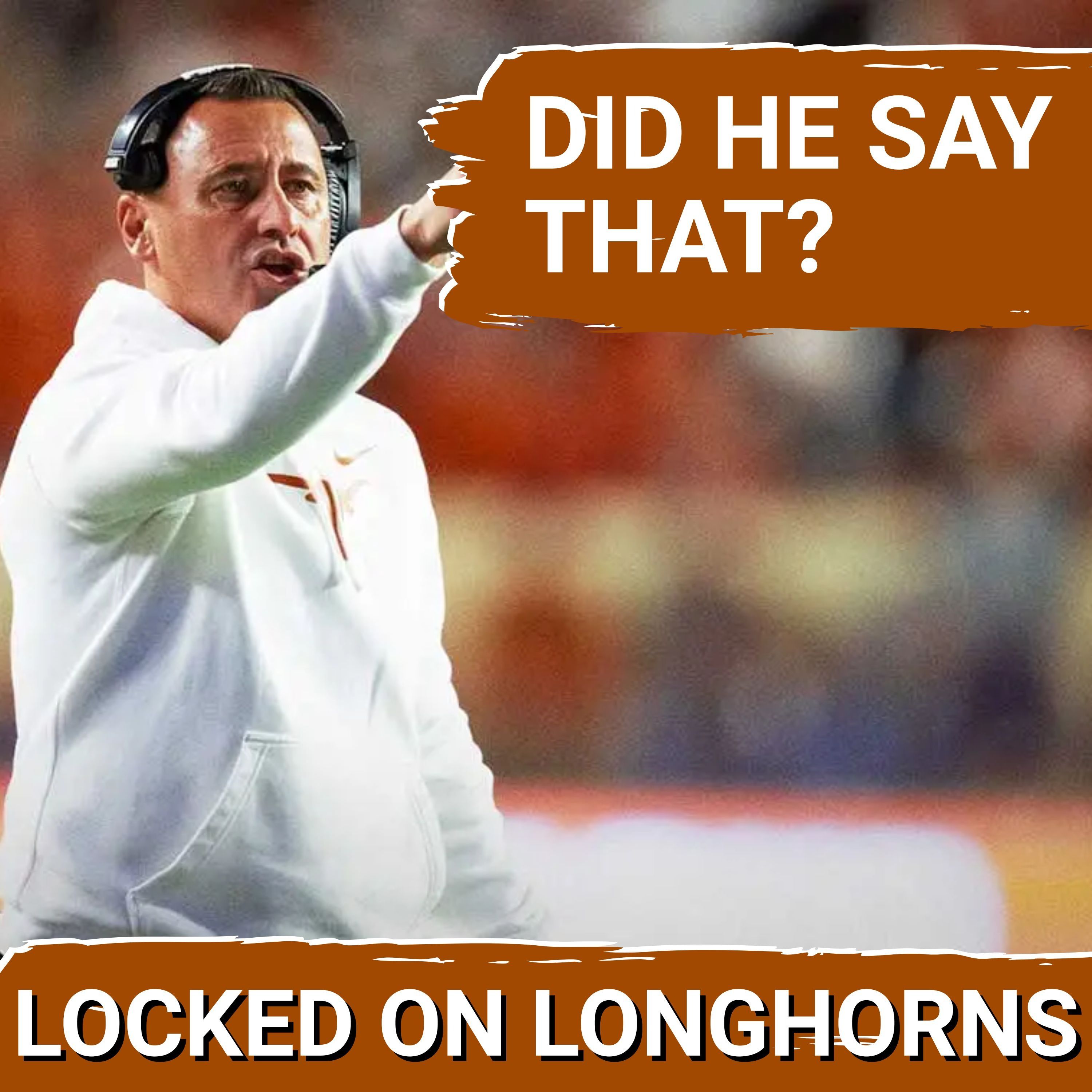 DELUSION: Texas' Steve Sarkisian Gives PATHETIC Response When Asked about 2025 Longhorns' Season