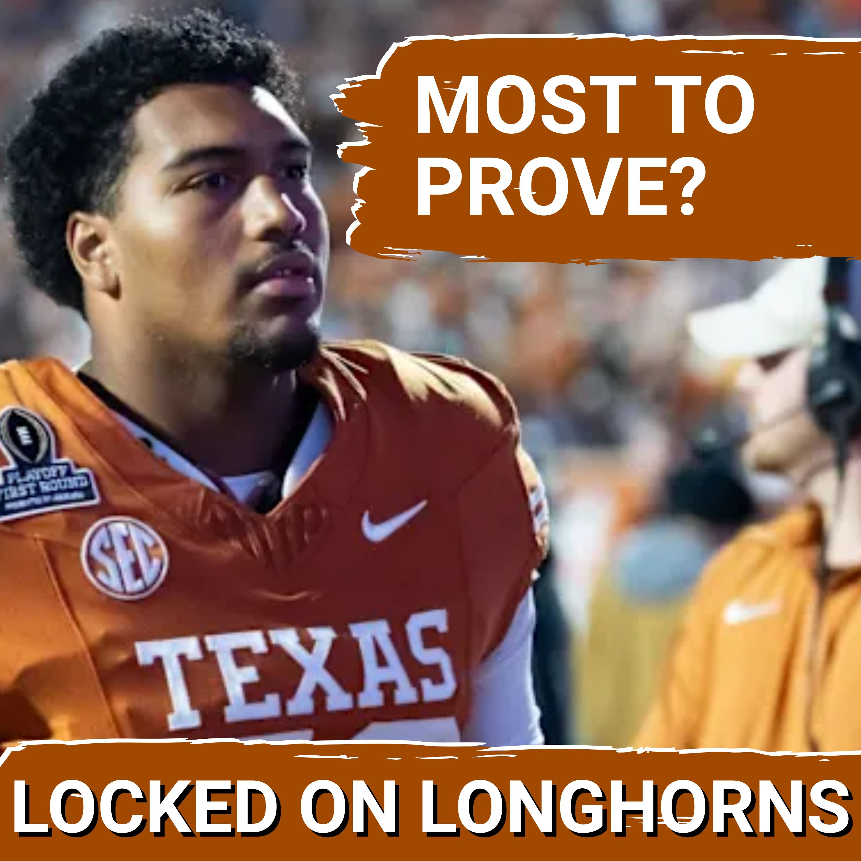 URGENT: The 2 Texas Position Rooms With THE MOST to Prove During Spring Practice | Texas Football