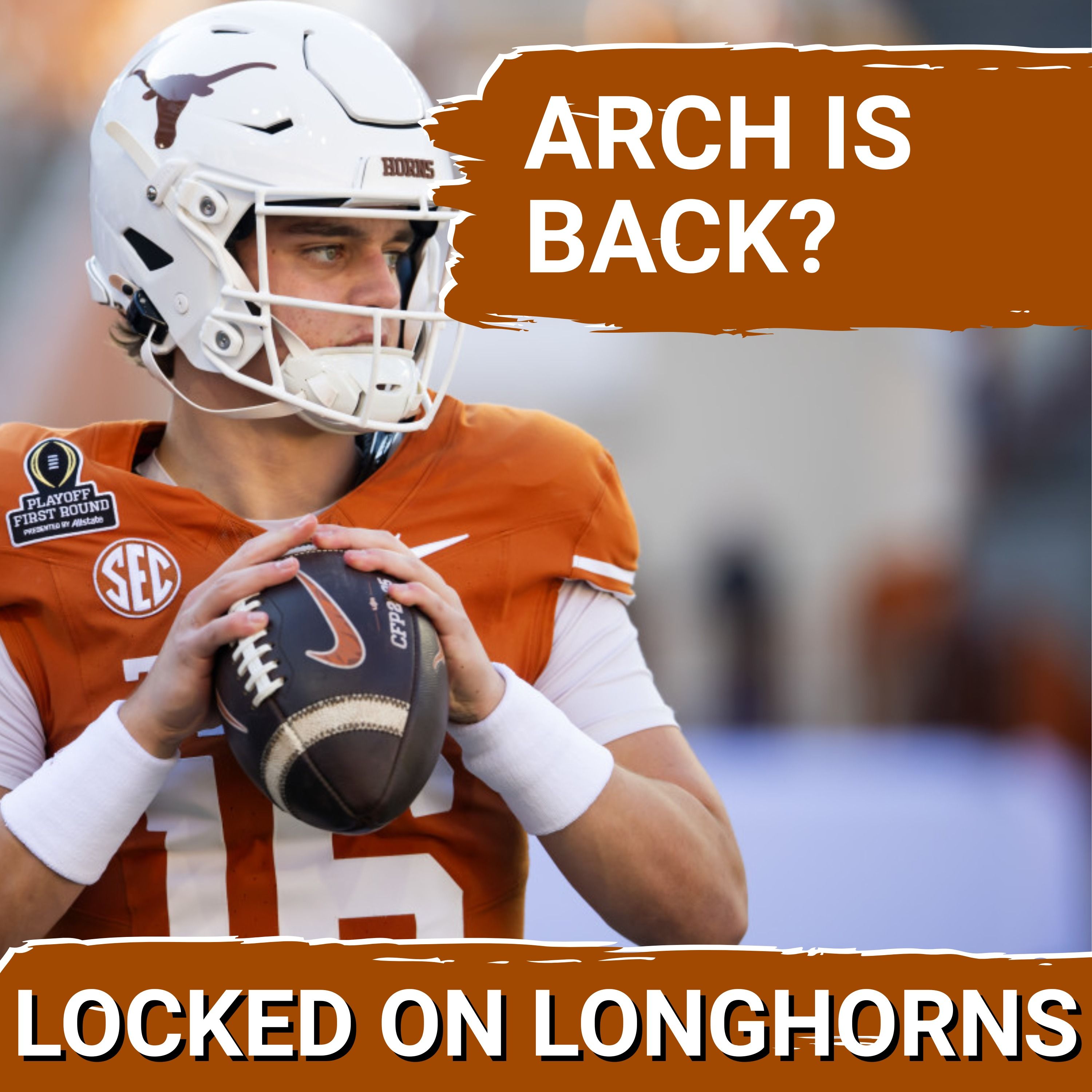 HUGE: Arch Manning is OUT of Walking Boot, Seeks Return for Texas Spring Practice | Texas Football