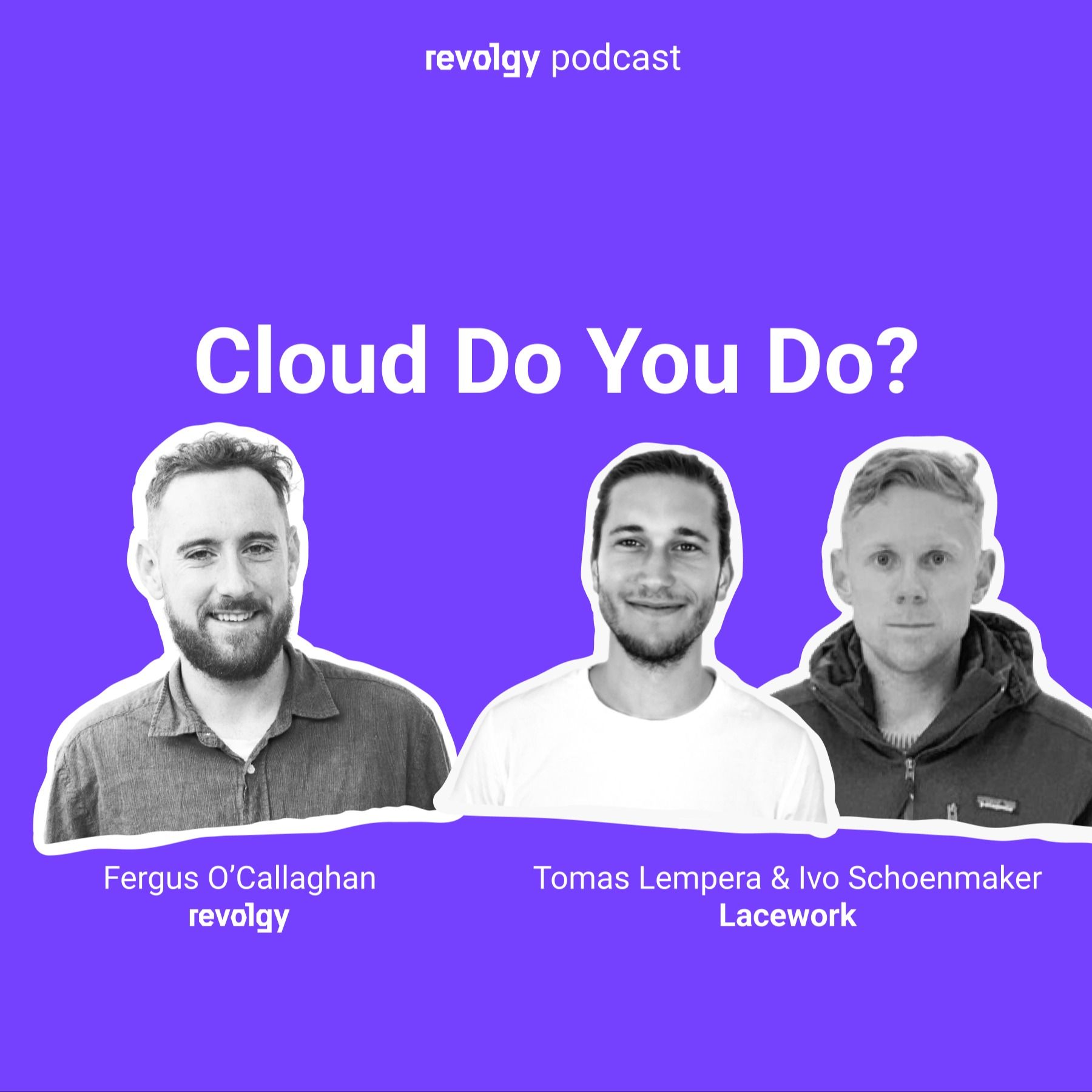 Cloud Do You Do?