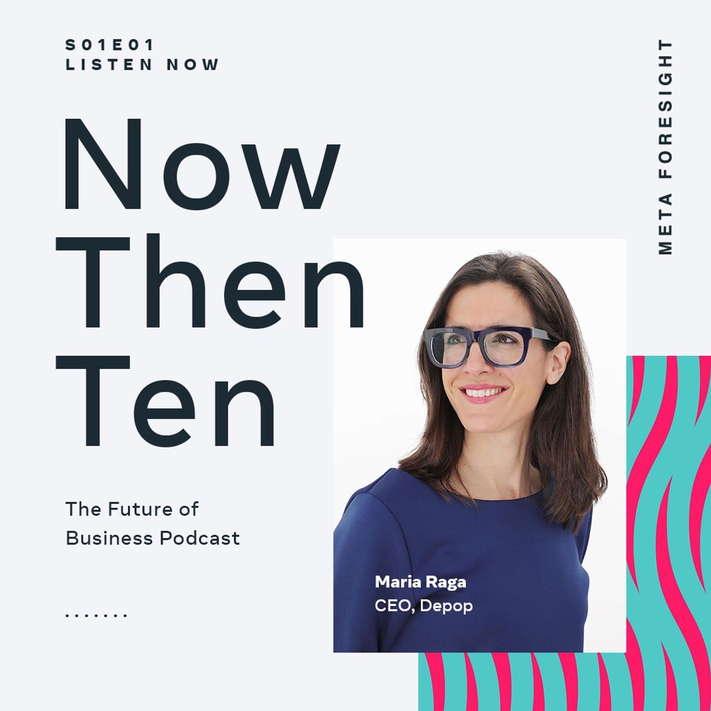 Now, Then, Ten