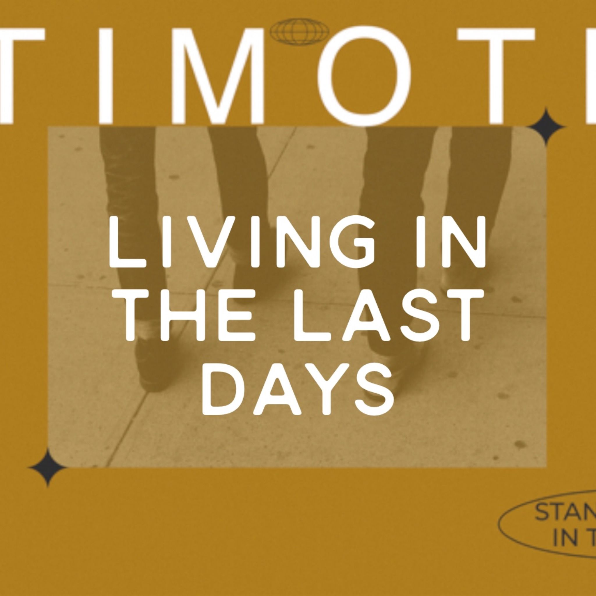 Living In The Last Days | 2 Timothy 3
