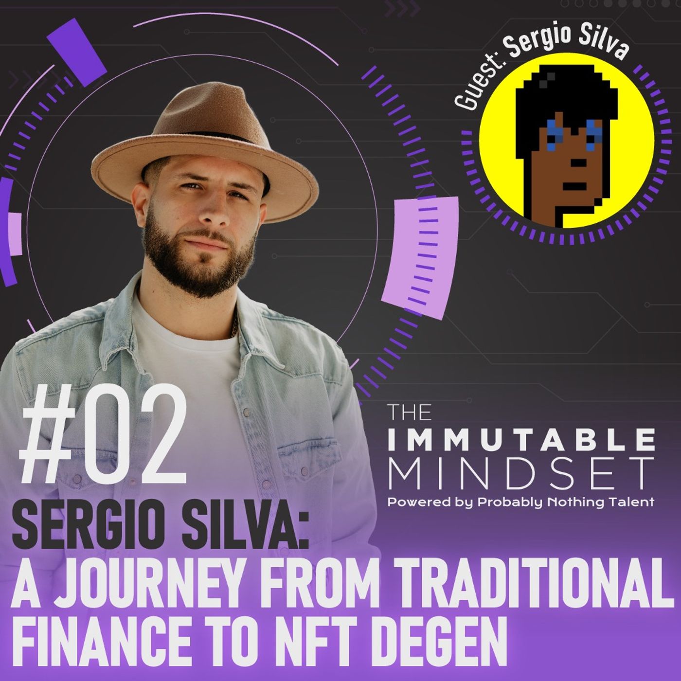 BEST OF: Sergio Silva: A Journey From Traditional Finance to NFT Degen