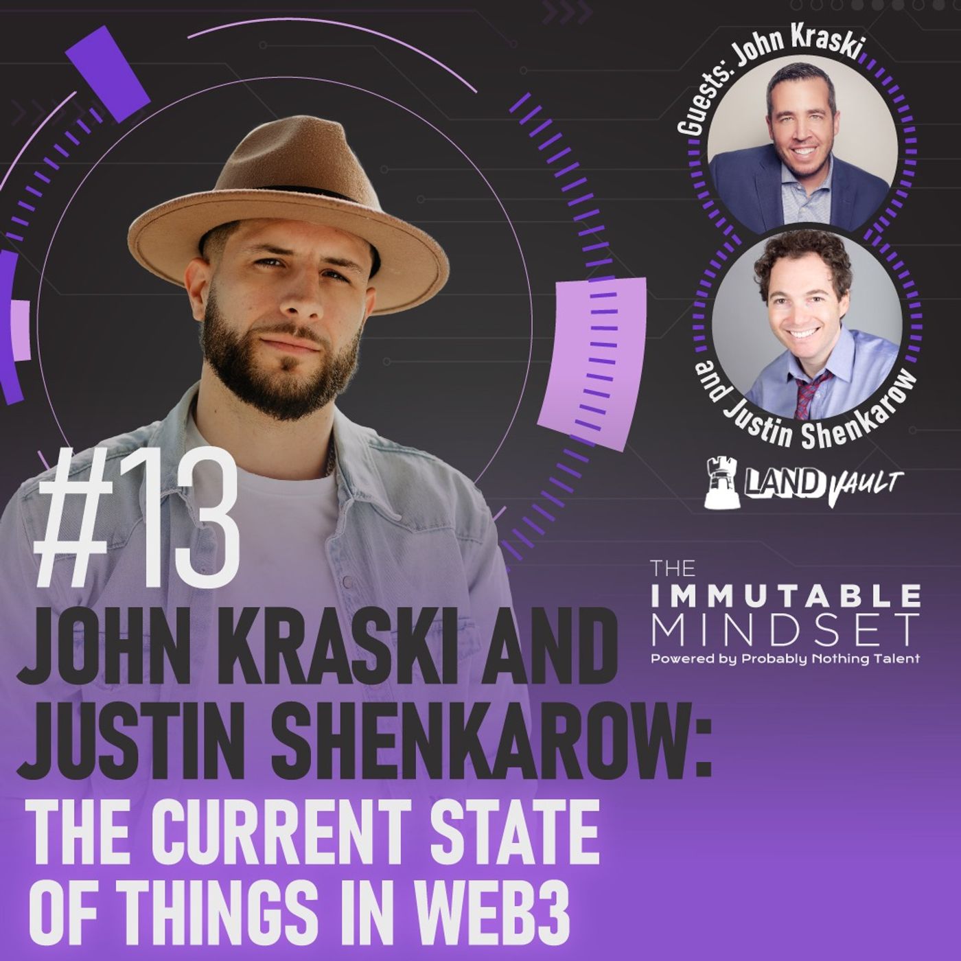 John Kraski and Justin Shenkarow: The Current State of Things in Web3 (E13)