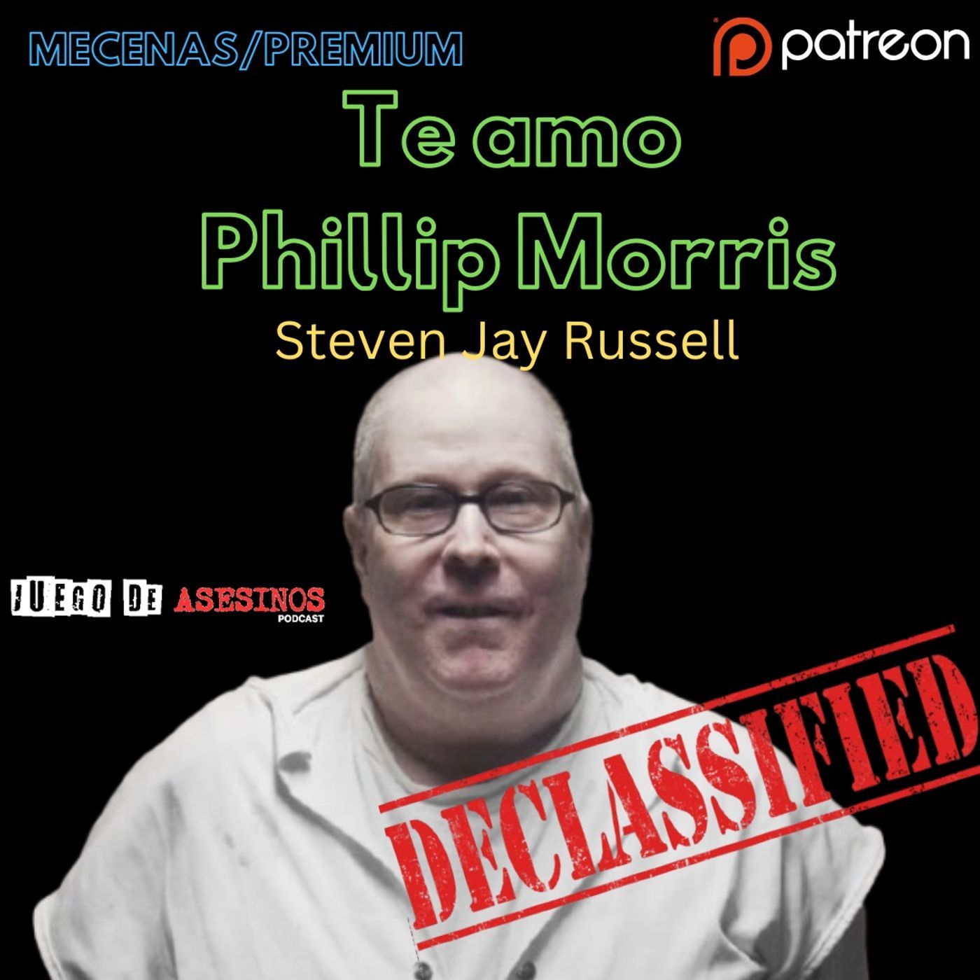 T7 E(DECLASSIFIED) Te amo Philip Morris : Steven Jay Russell