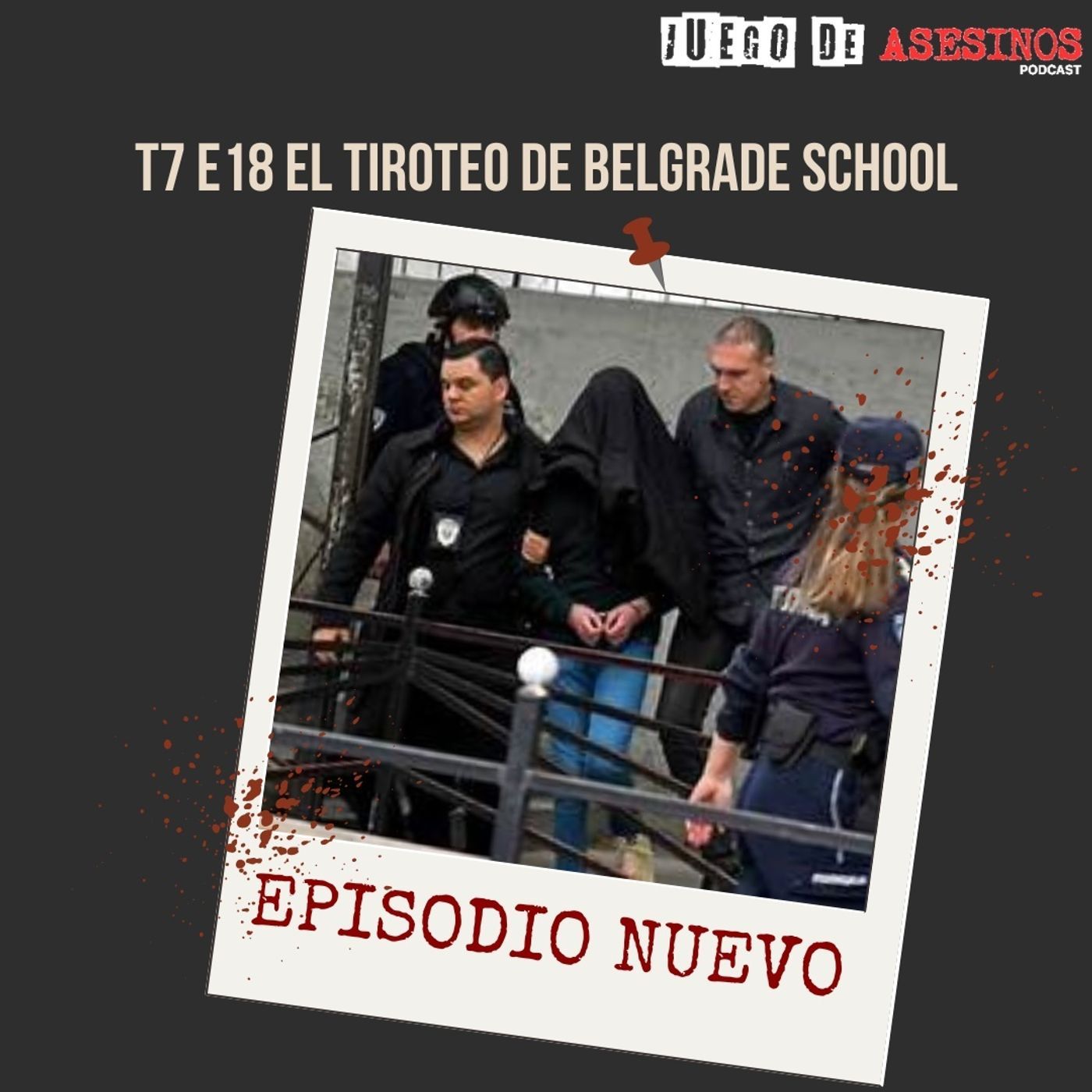 T7 E18 El tiroteo de Belgrade school