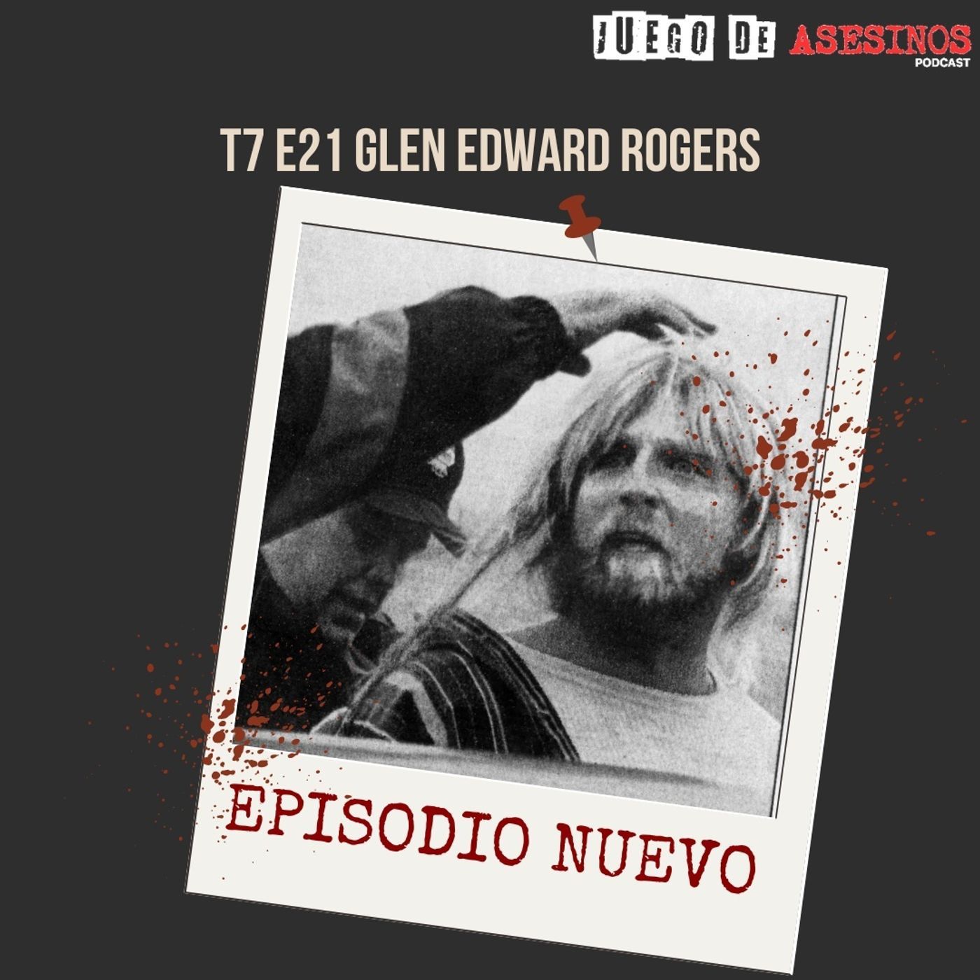T7 E21 Glen Edward Rogers
