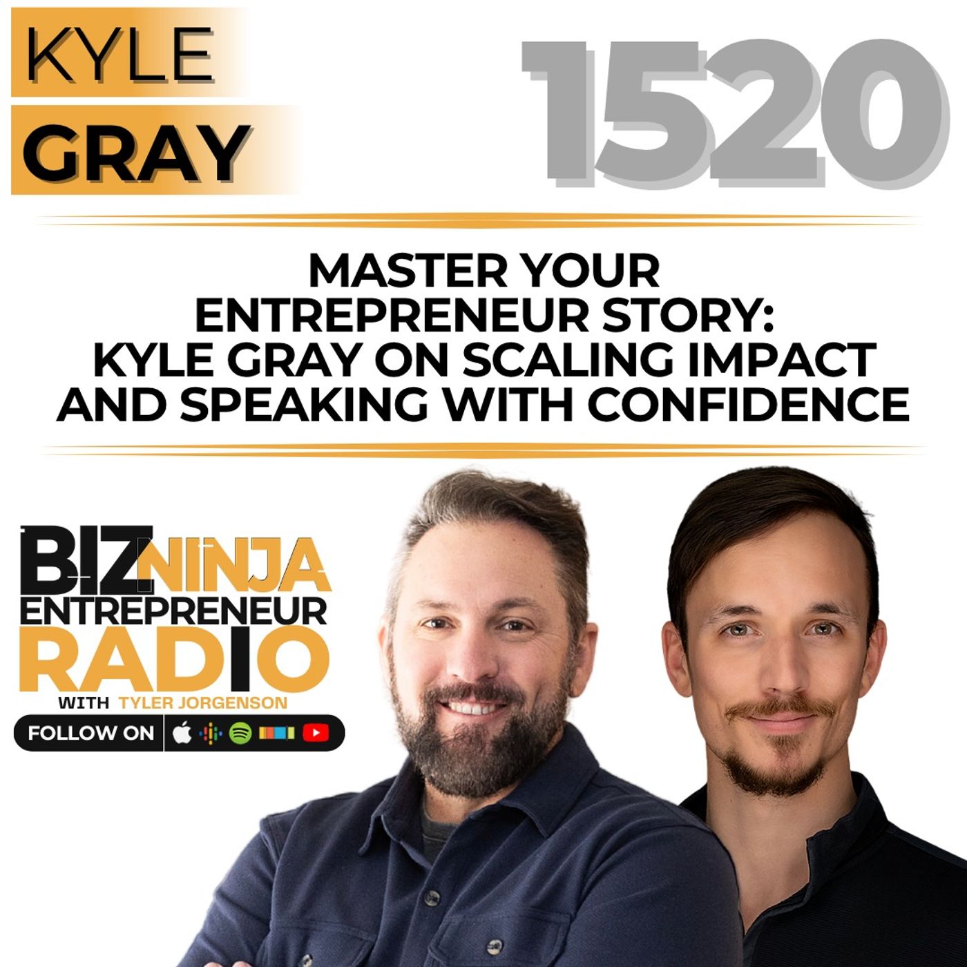 Master Your Entrepreneur Story: Kyle Gray on Scaling Impact and Speaking with Confidence