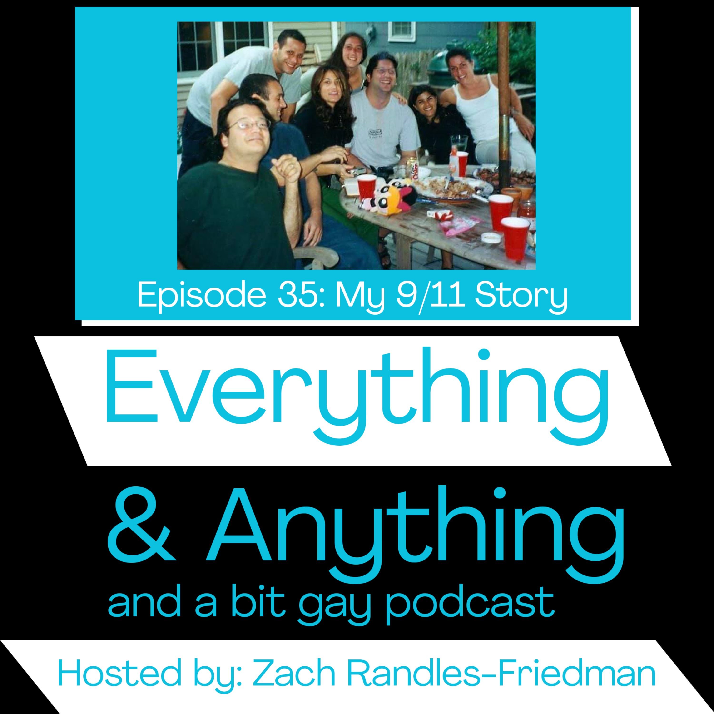 Episode 35: My September 11th Story