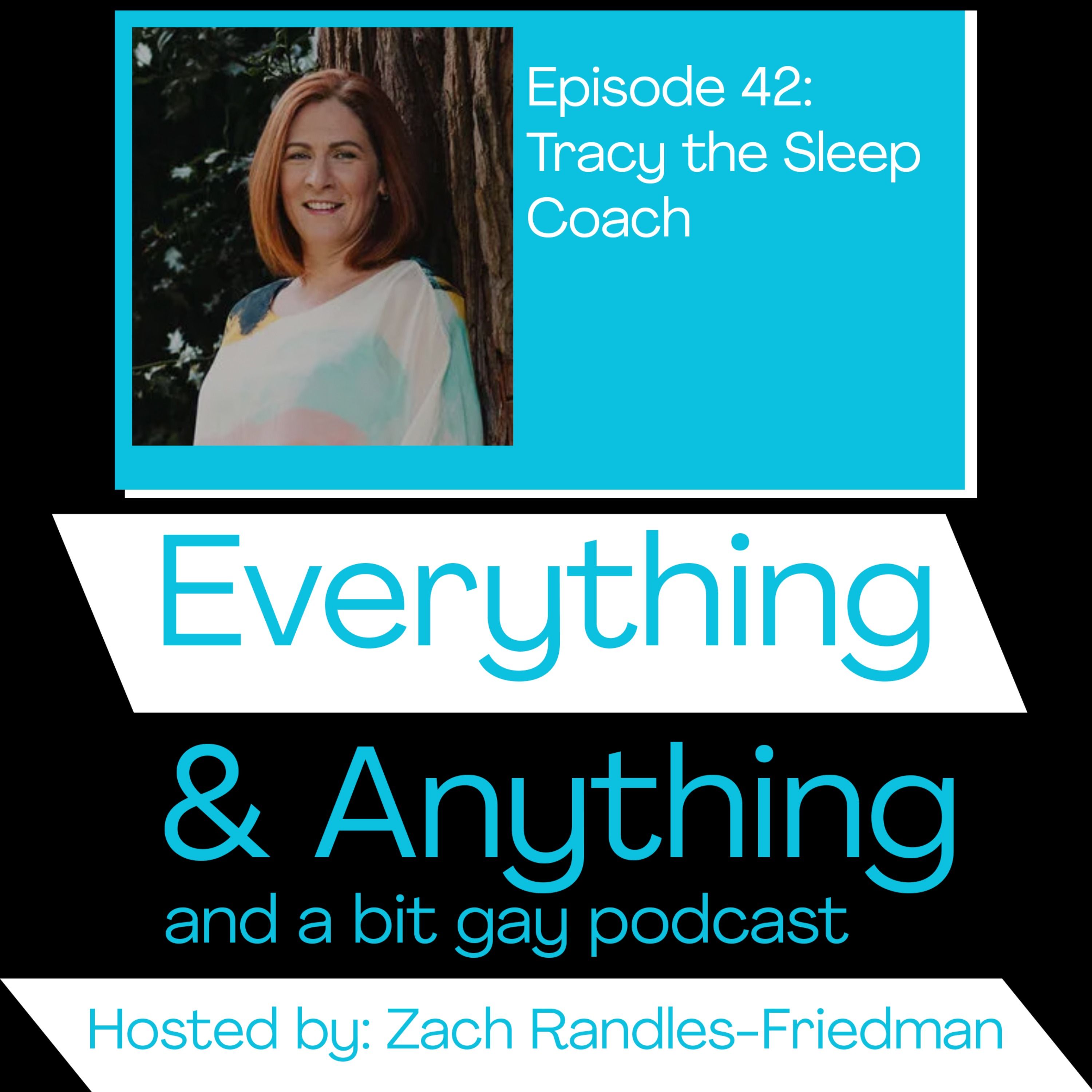 Episode 42: Tracy the Sleep Coach