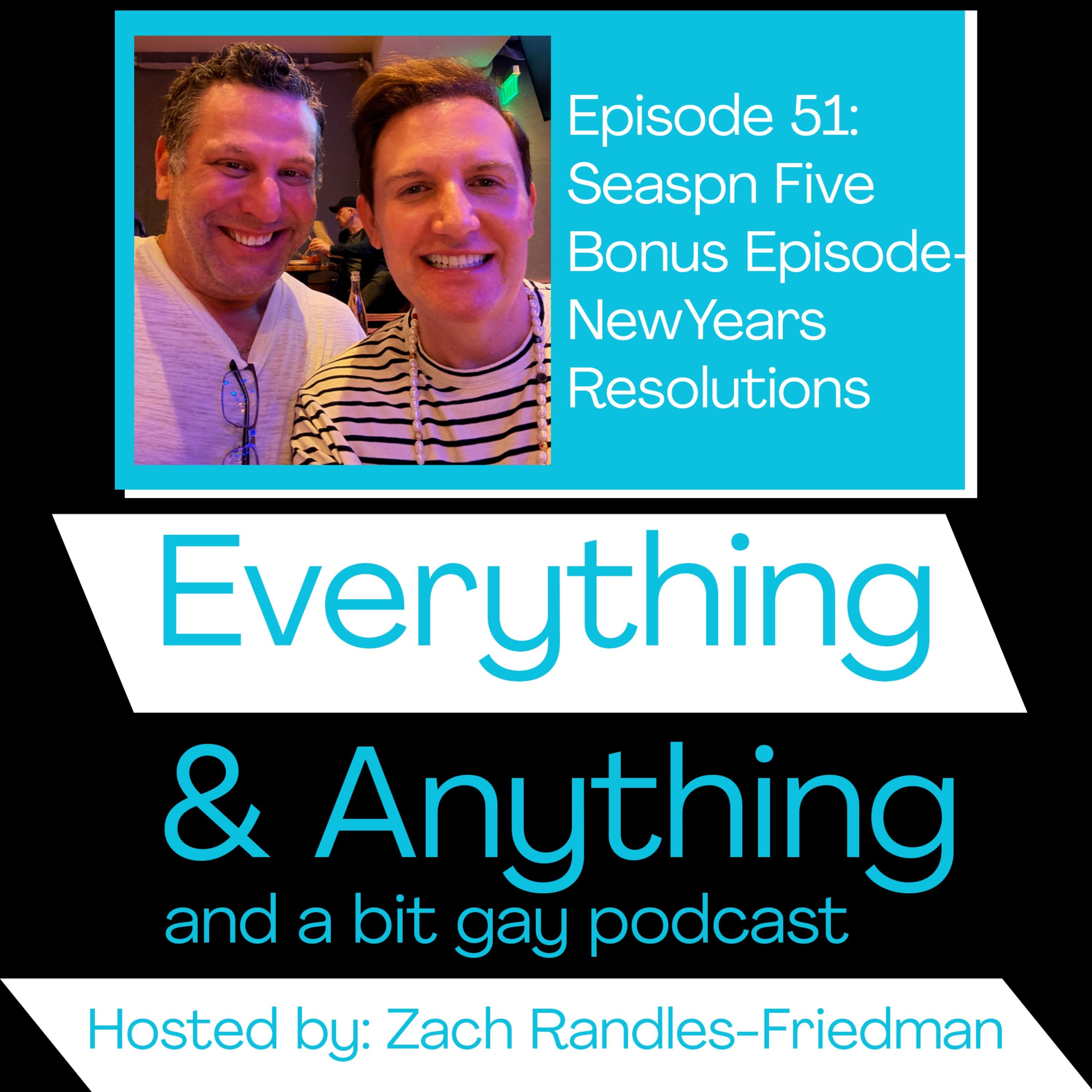 Episode 51: Season Five Bonus Episode - New Years Resolutions