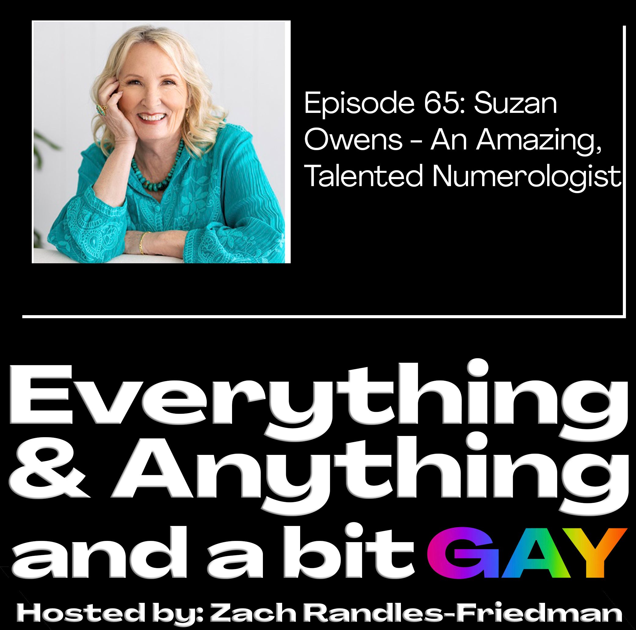 Episode 65: Suzan  Owens - An Amazing, Talented Numerologist