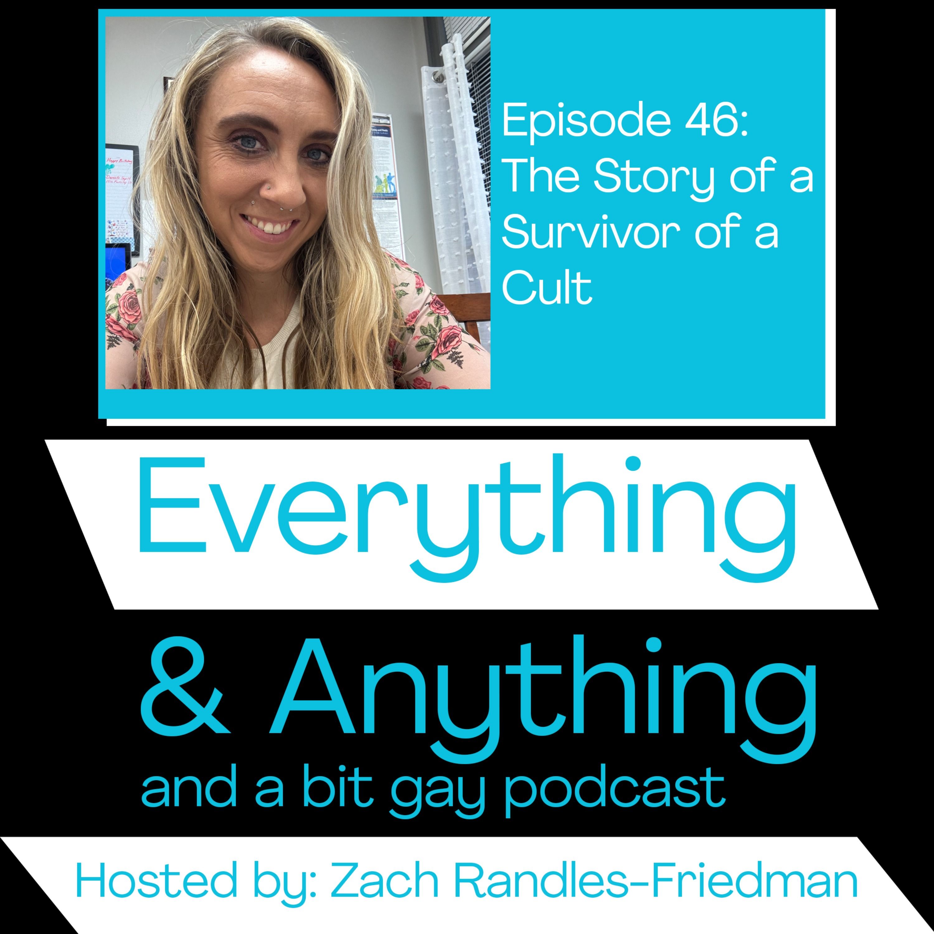 Episode 46: The Story of a Survivor of a Cult