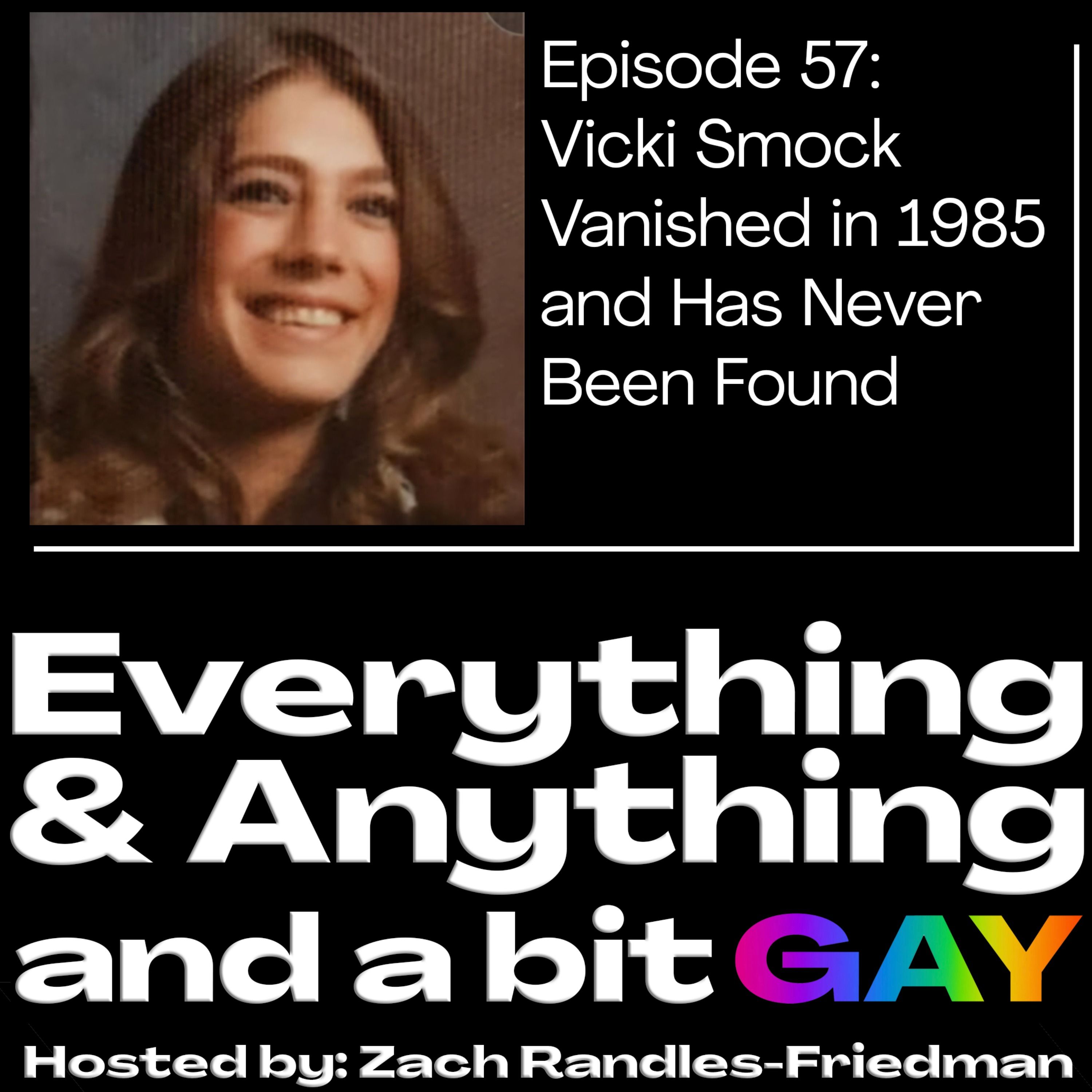 Episode 57:  Vicki Smock Vanished in 1985 and Has Never Been Found