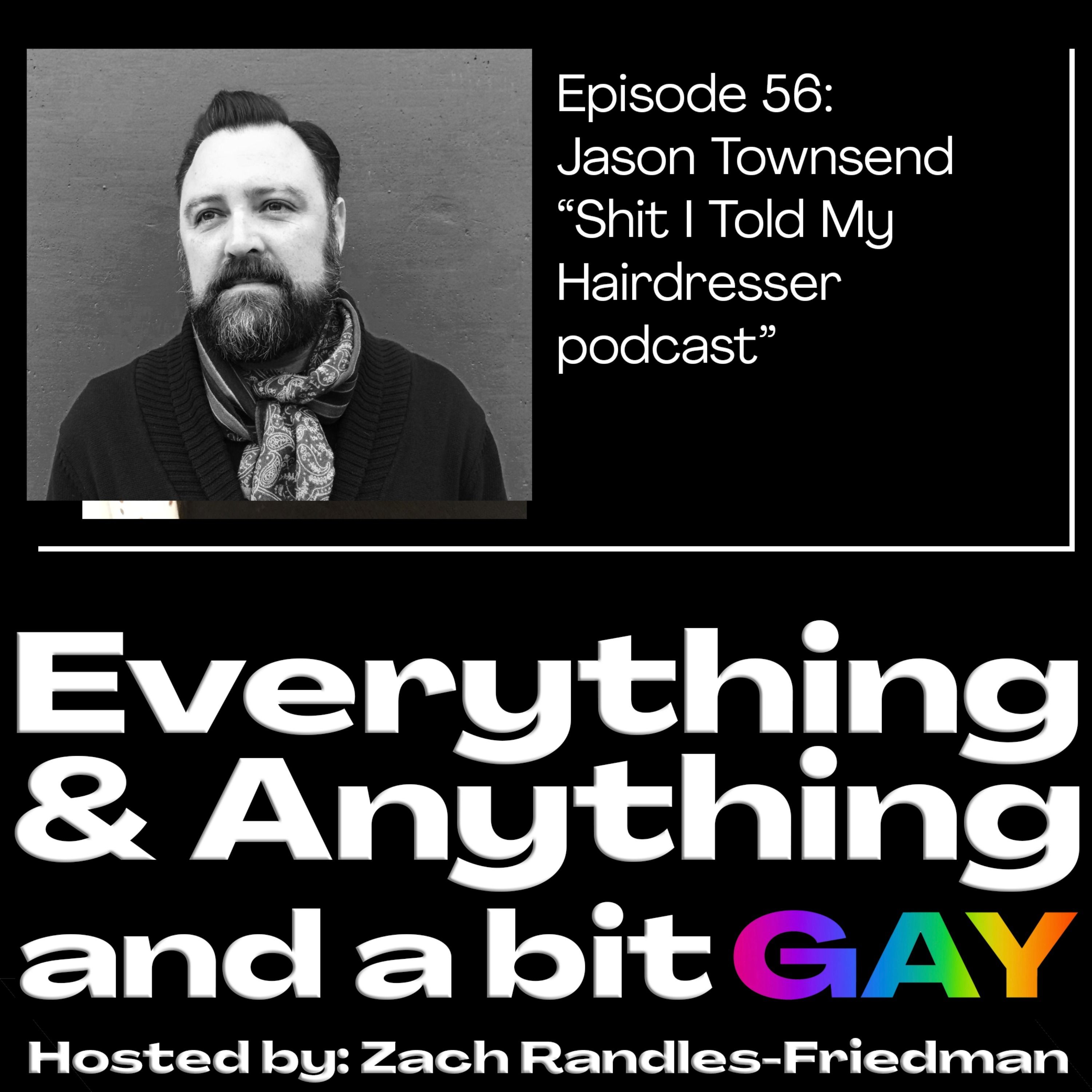 Everything & Anything...and a bit gay Podcast