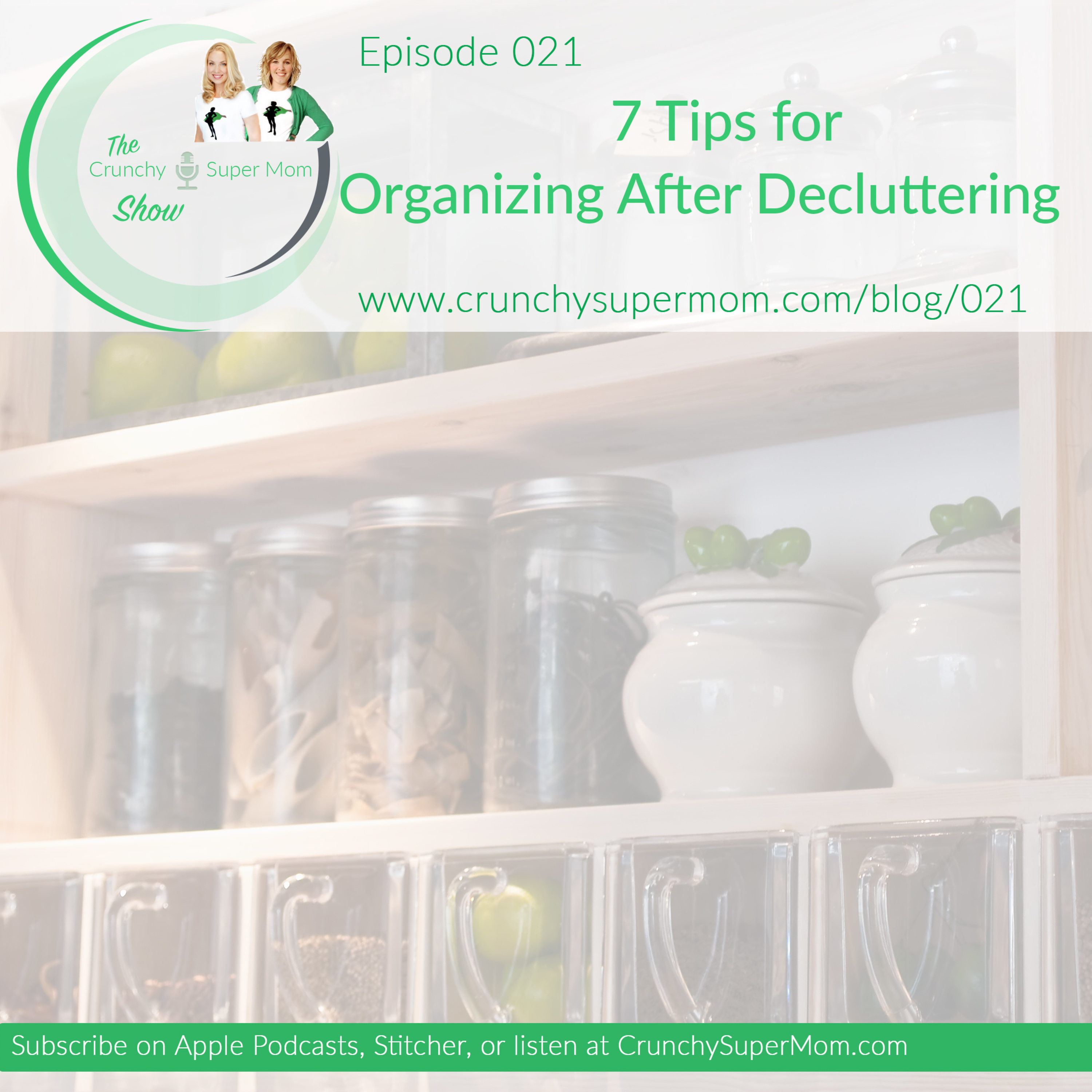 7 Tips for Organizing After Decluttering [021] episode artwork