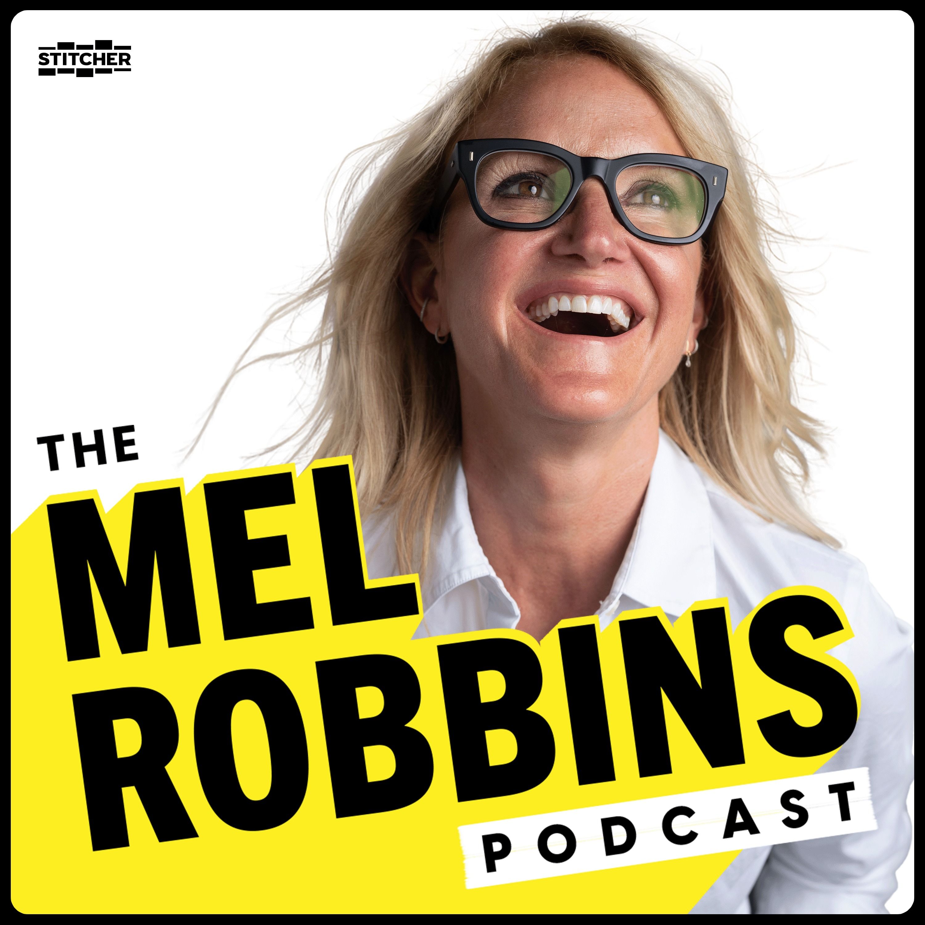 The Mel Robbins Podcast by Mel Robbins