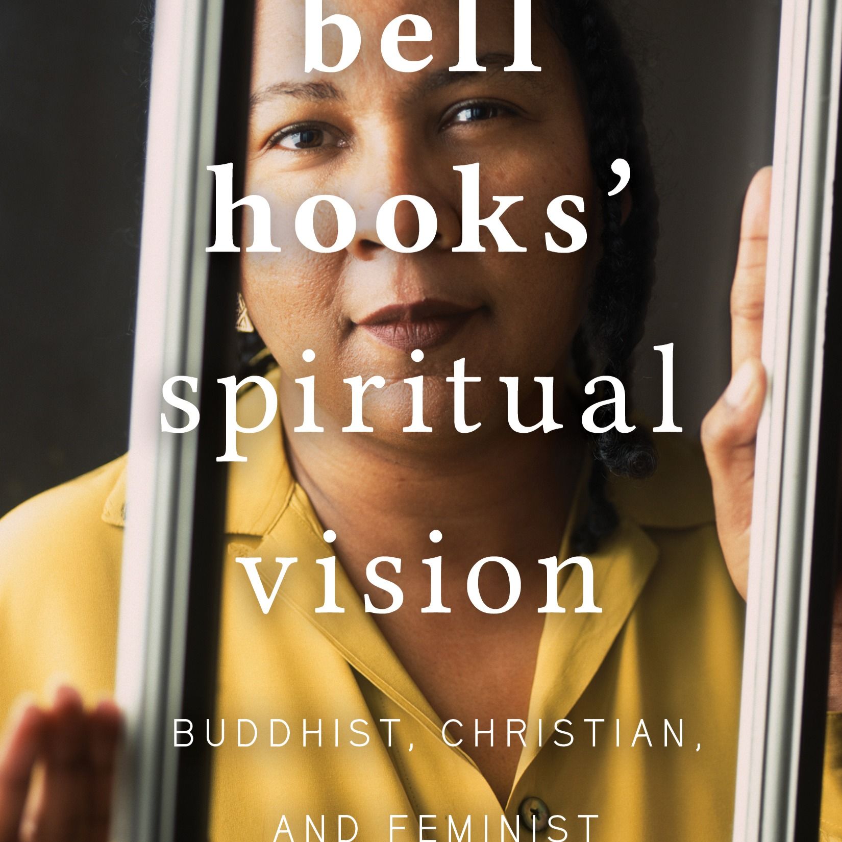 WF Nadra Nittle on bell hooks: We Can Create Our Own Spirituality