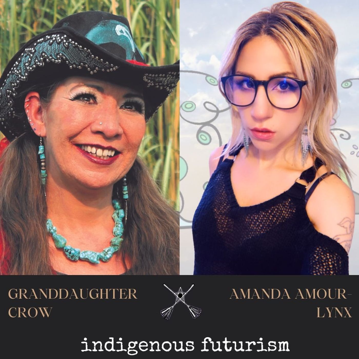 Indigenous Futurism: Granddaughter Crow + Amanda Amour Lynx