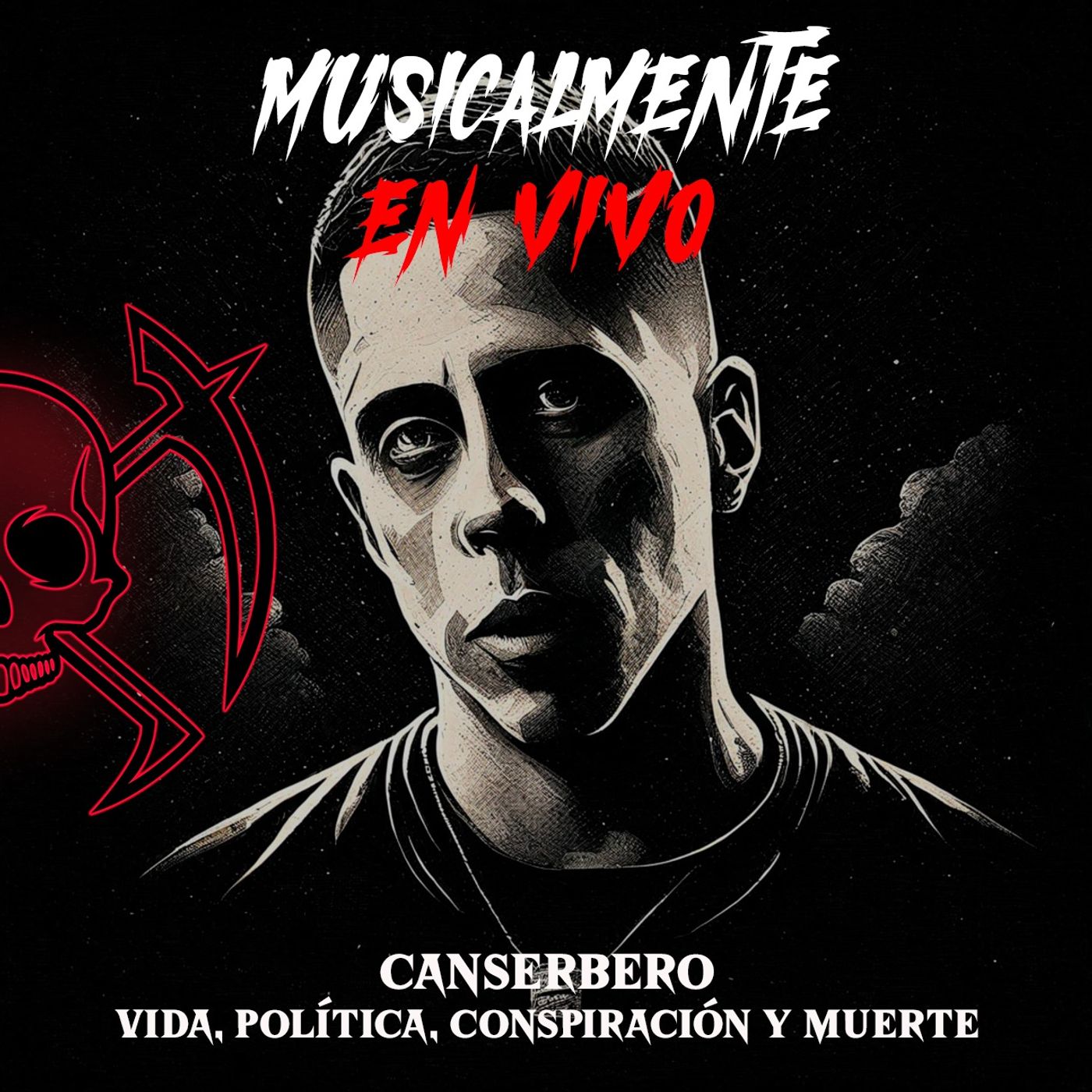 En Vivo. Canserbero, Vida, Política, Conspiración y Muerte episode artwork