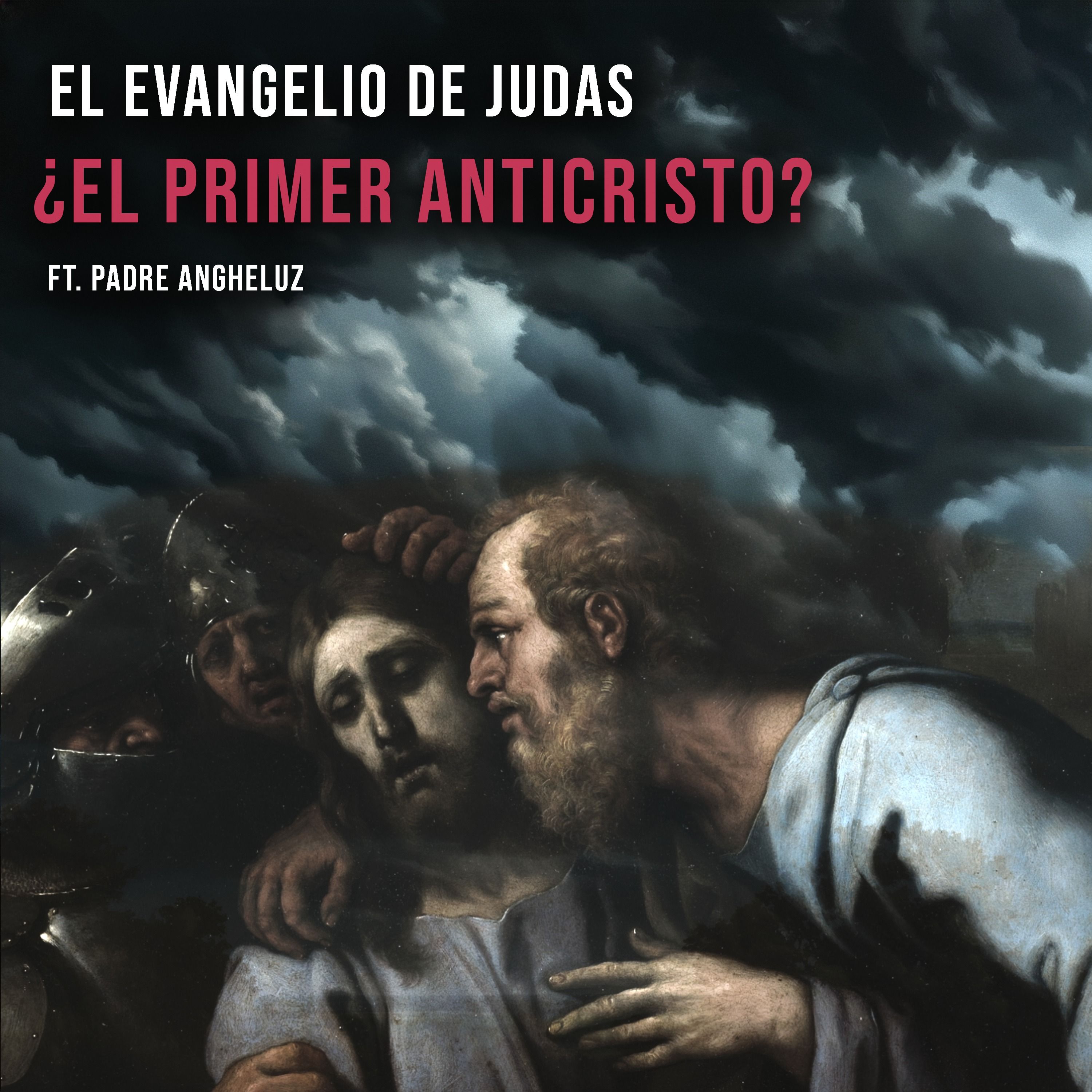 ¿El Primer ANTICRISTO? La Verdad del Evangelio de Judas ft. Padre Angheluz | EN VIVO ¿El Primer ANTICRISTO? La Verdad del Evangelio de Judas ft. Padre Angheluz | EN VIVO