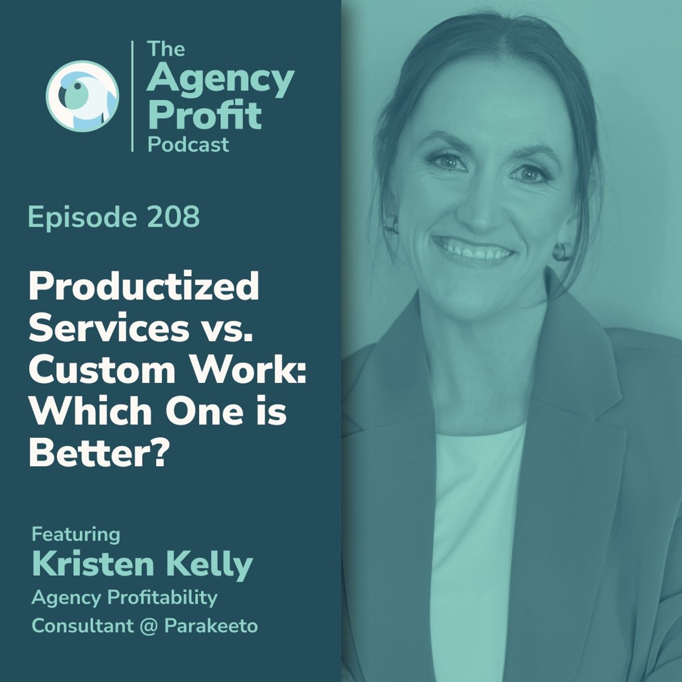 Productized Services vs. Custom Work: Which One is Better?, With Kristen Kelly Productized Services vs. Custom Work: Which One is Better?, With Kristen Kelly
