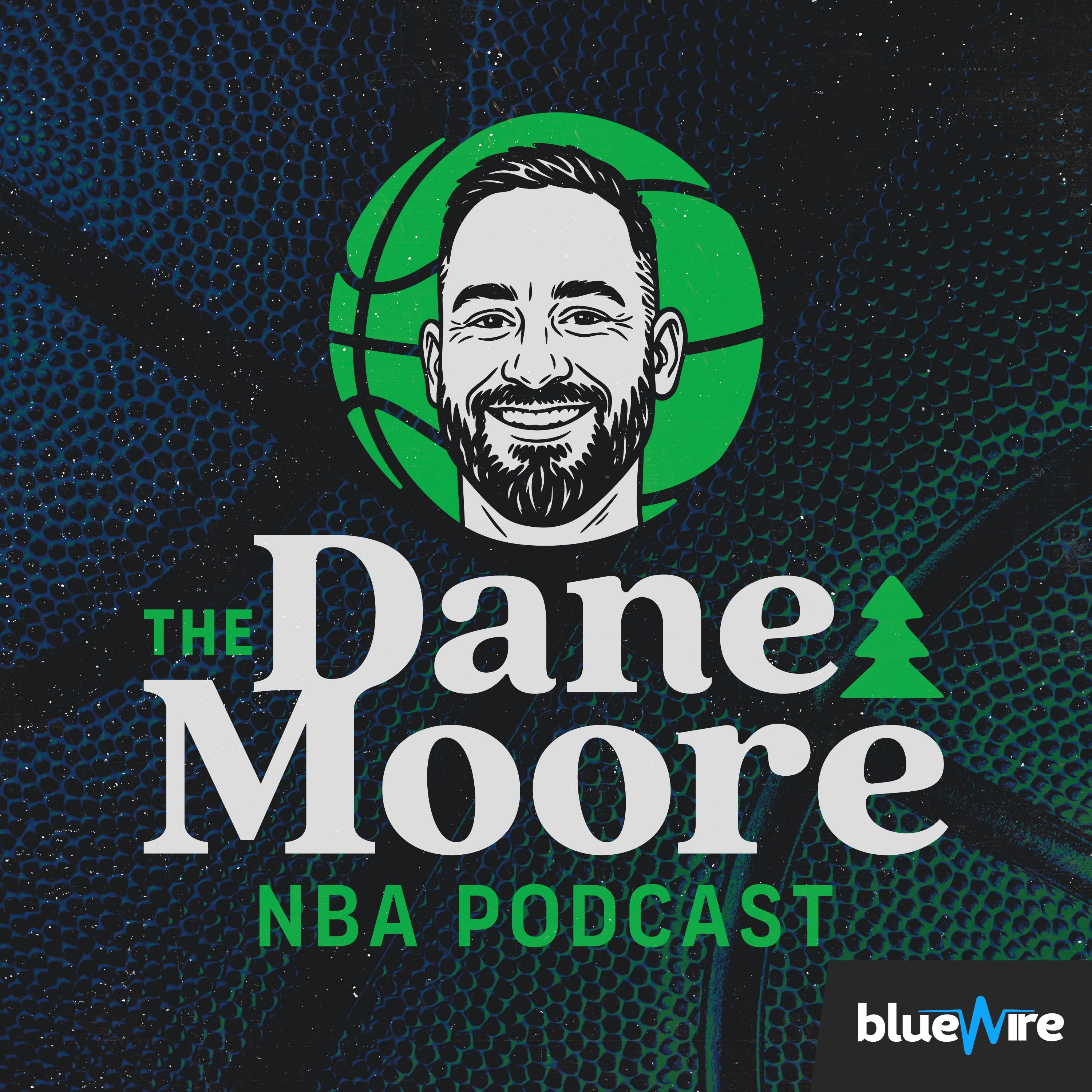 The Dane Moore NBA Podcast podcast cover art