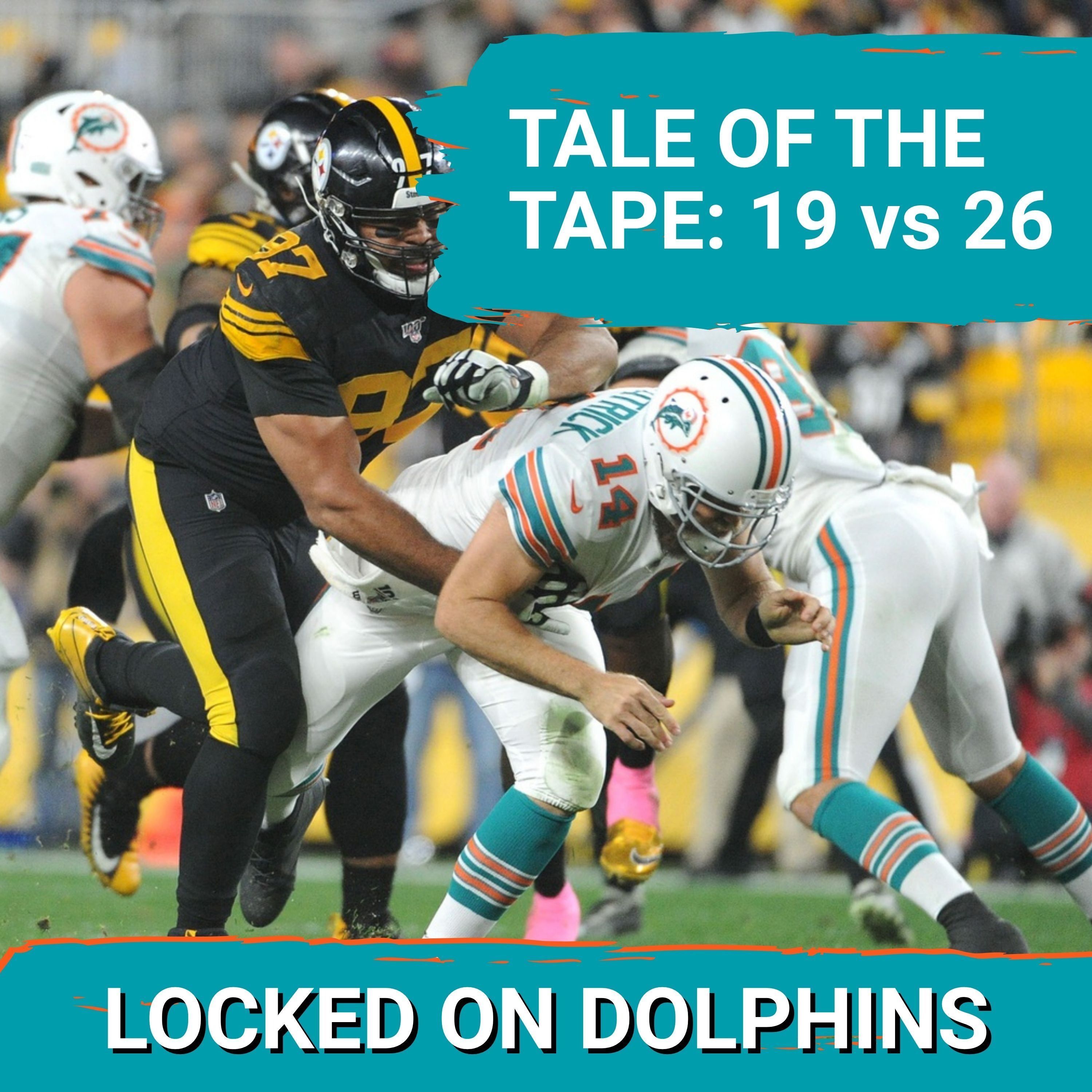 TALE OF THE TAPE | 2026 Miami Dolphins Rebuild Versus the 2019 Edition episode artwork